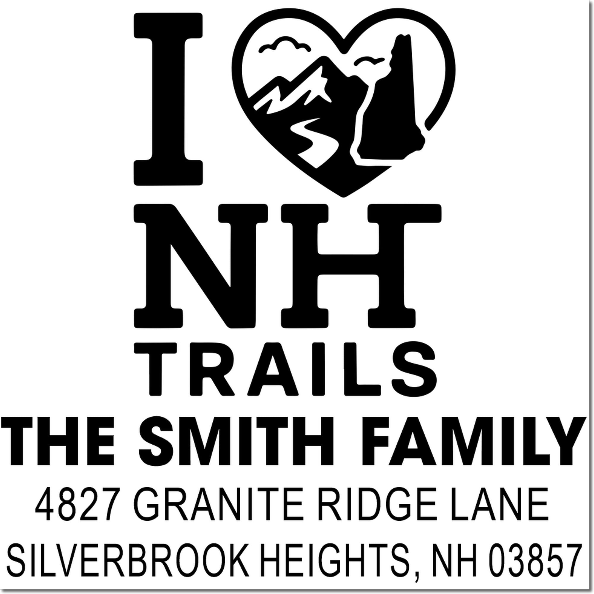 Custom New Hampshire family address stamp with I Heart NH Trails design, Smith family, Silverbrook Heights NH 03857.