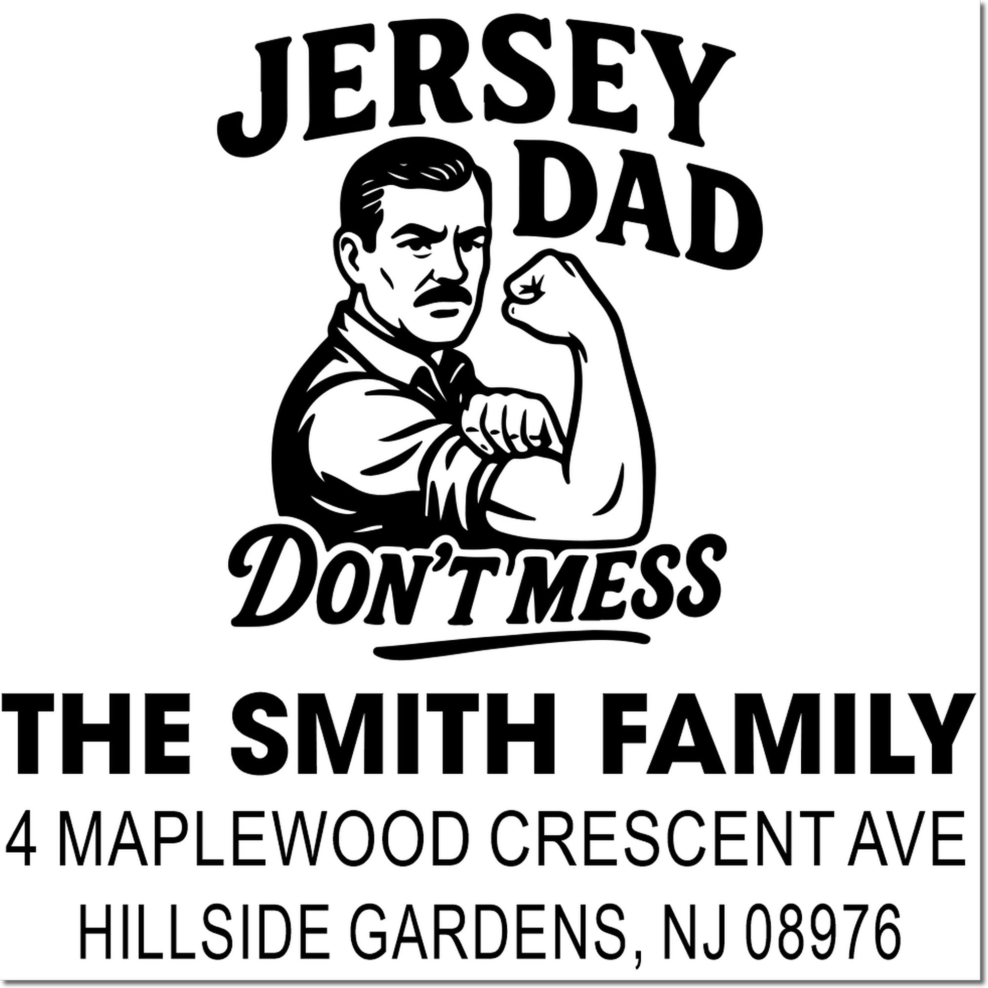 Custom Jersey Dad rubber stamp for The Smith Family, with address in Hillside Gardens, NJ 08976.