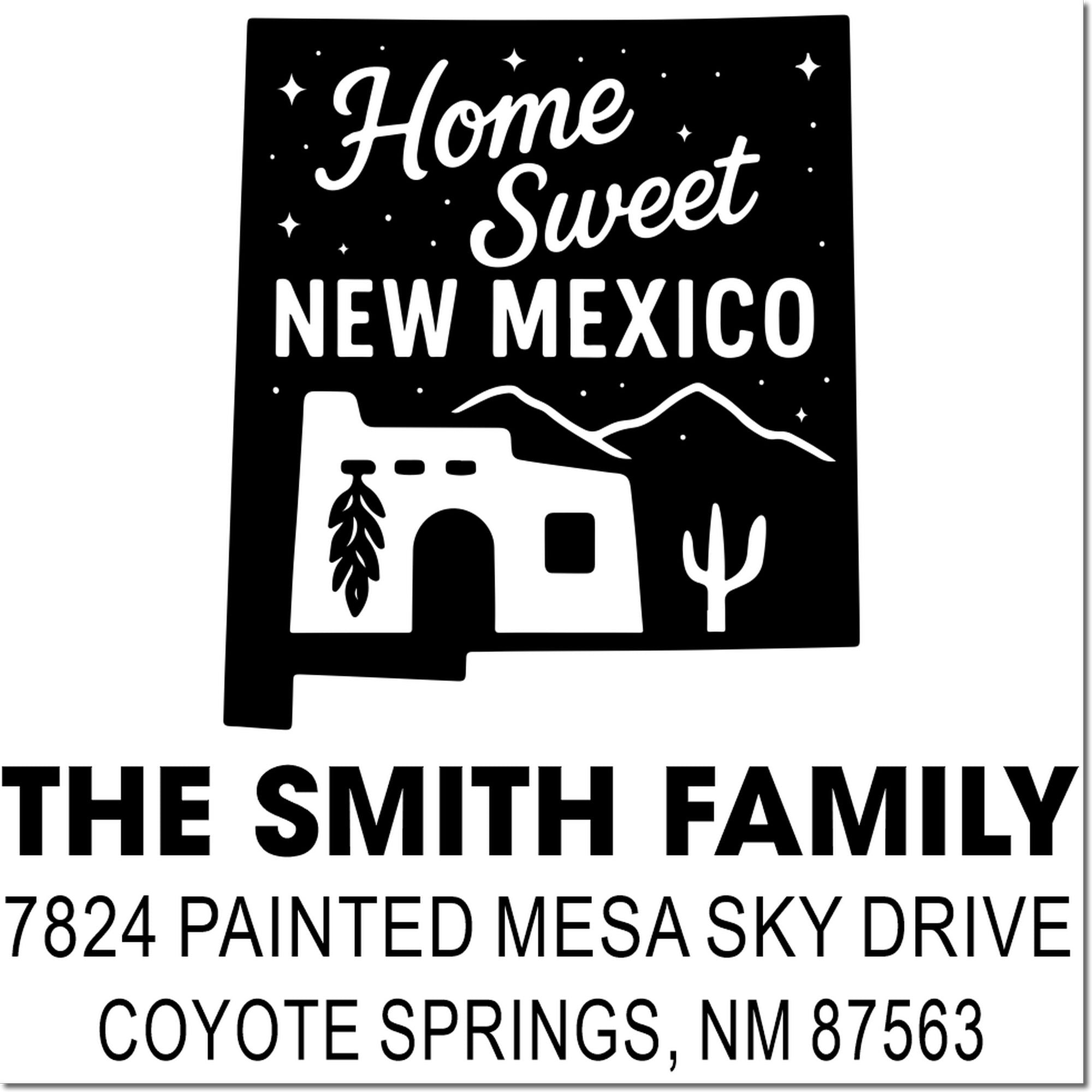 Custom New Mexico return address rubber stamp with Home Sweet New Mexico design, adobe house, cactus, mountains, and family address.