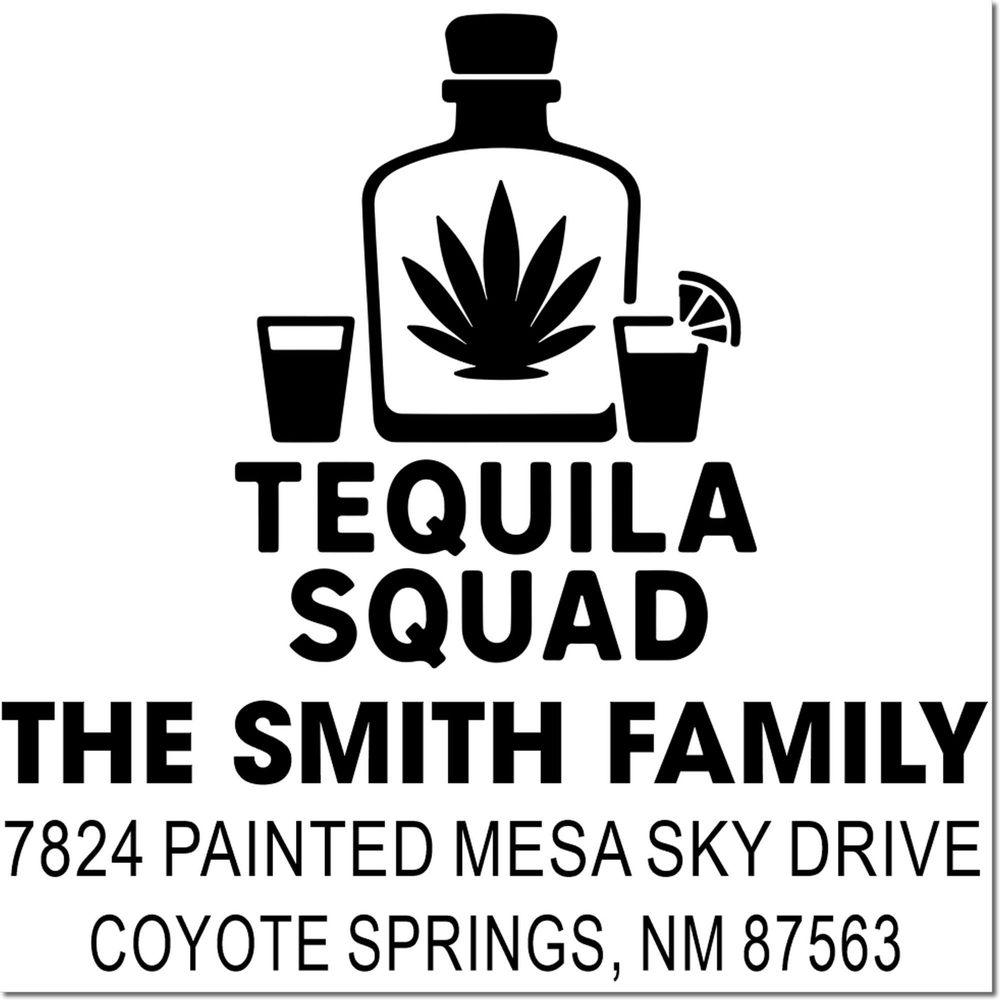 Custom tequila-themed rubber address stamp for The Smith Family, Coyote Springs NM, with bottle, agave and glasses.