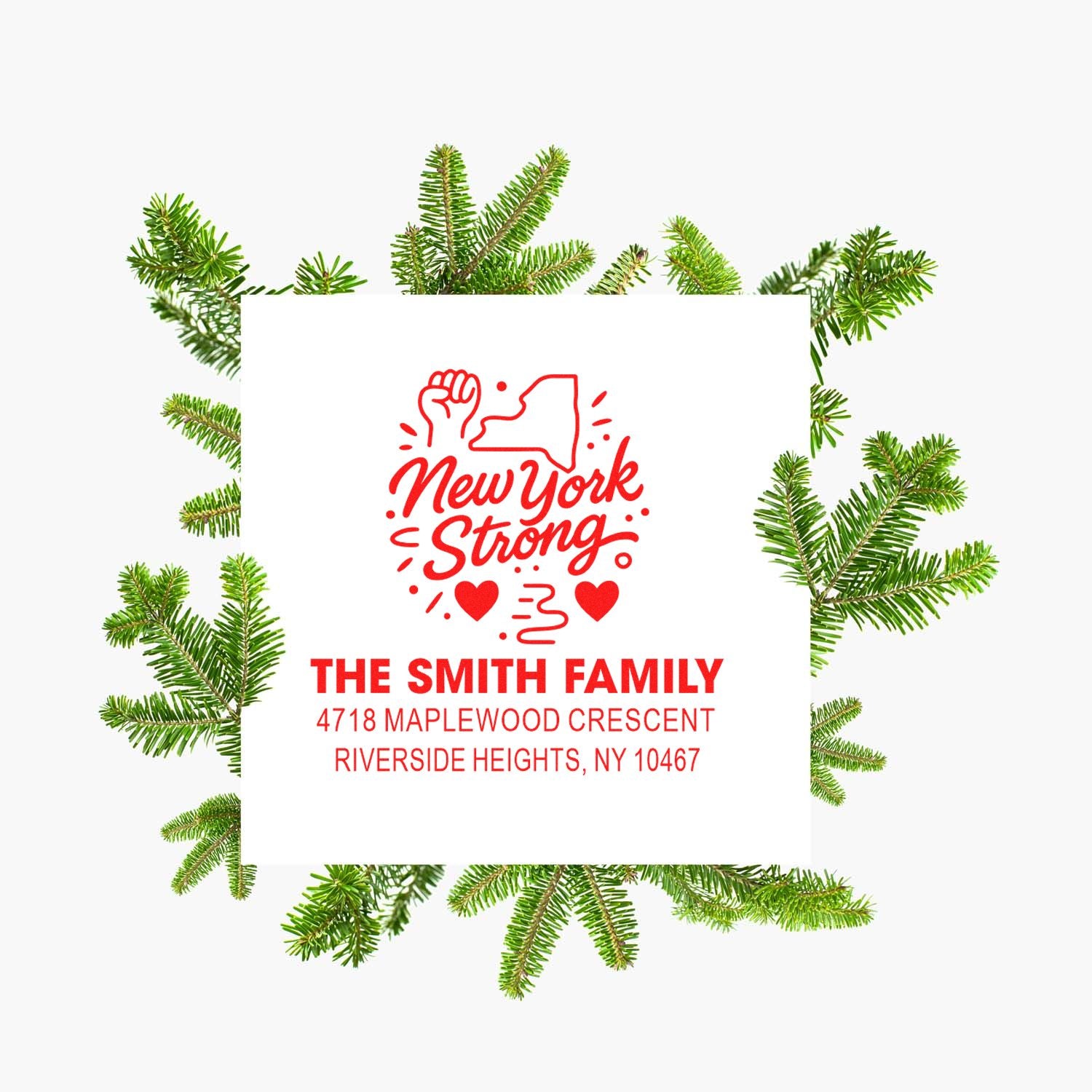Custom New York Strong return address rubber stamp for the Smith family, with address and pine branch holiday design.