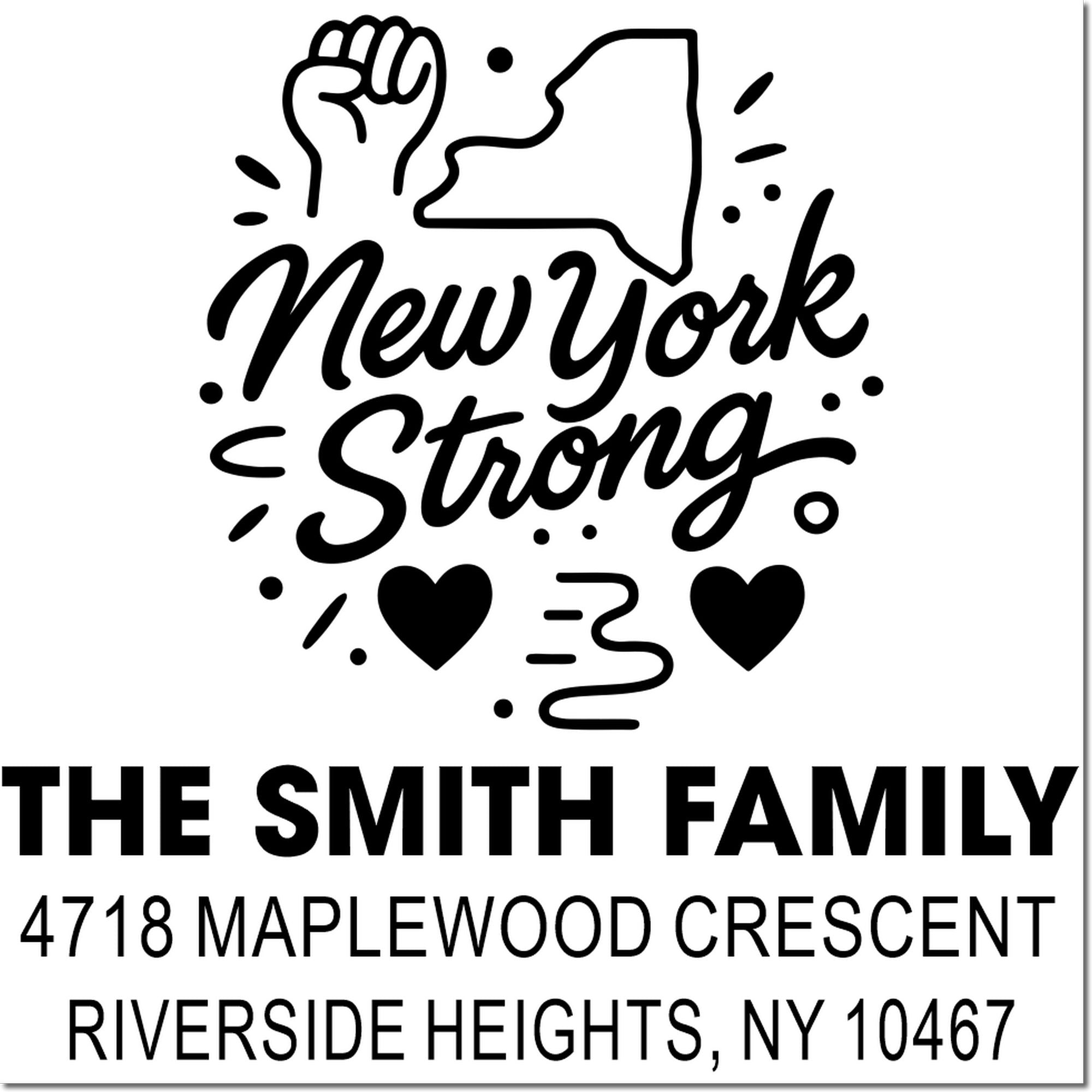New York Strong personalized rubber stamp with The Smith Family return address for Riverside Heights, NY 10467