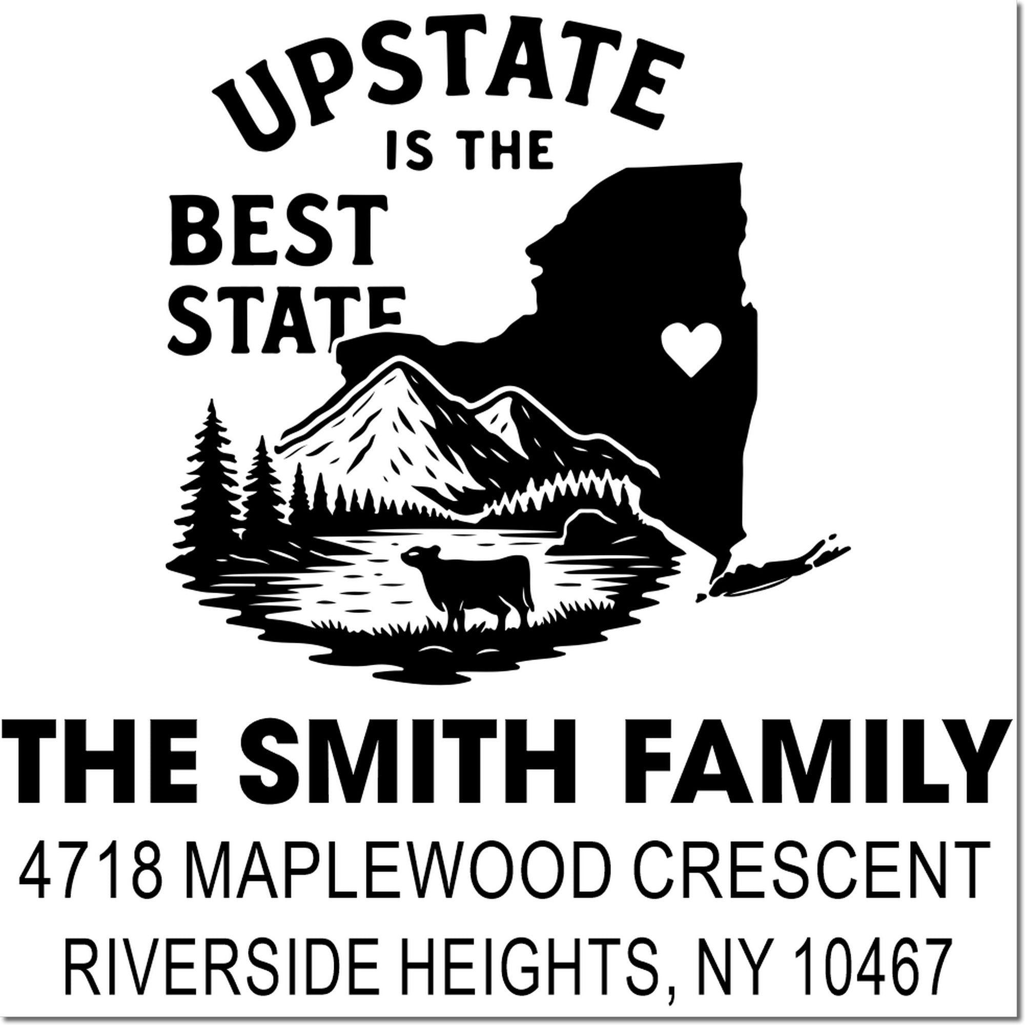 Custom New York rubber stamp with Upstate is the Best State design and Smith family return address for personalized mailing.