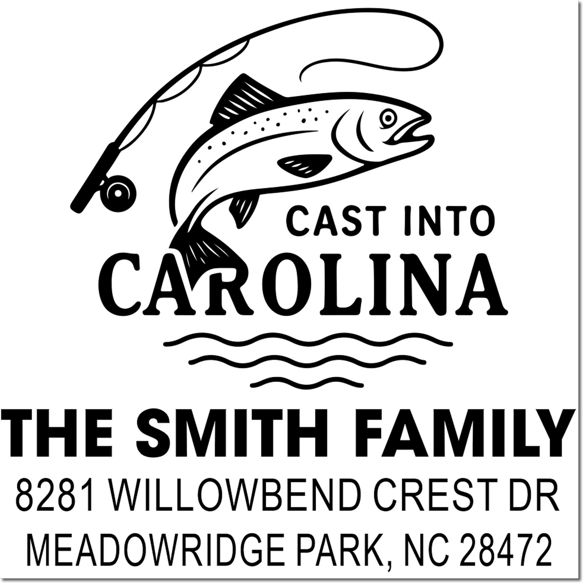Custom fishing-themed rubber stamp with Cast Into Carolina, The Smith Family, and Meadowridge Park, NC address.