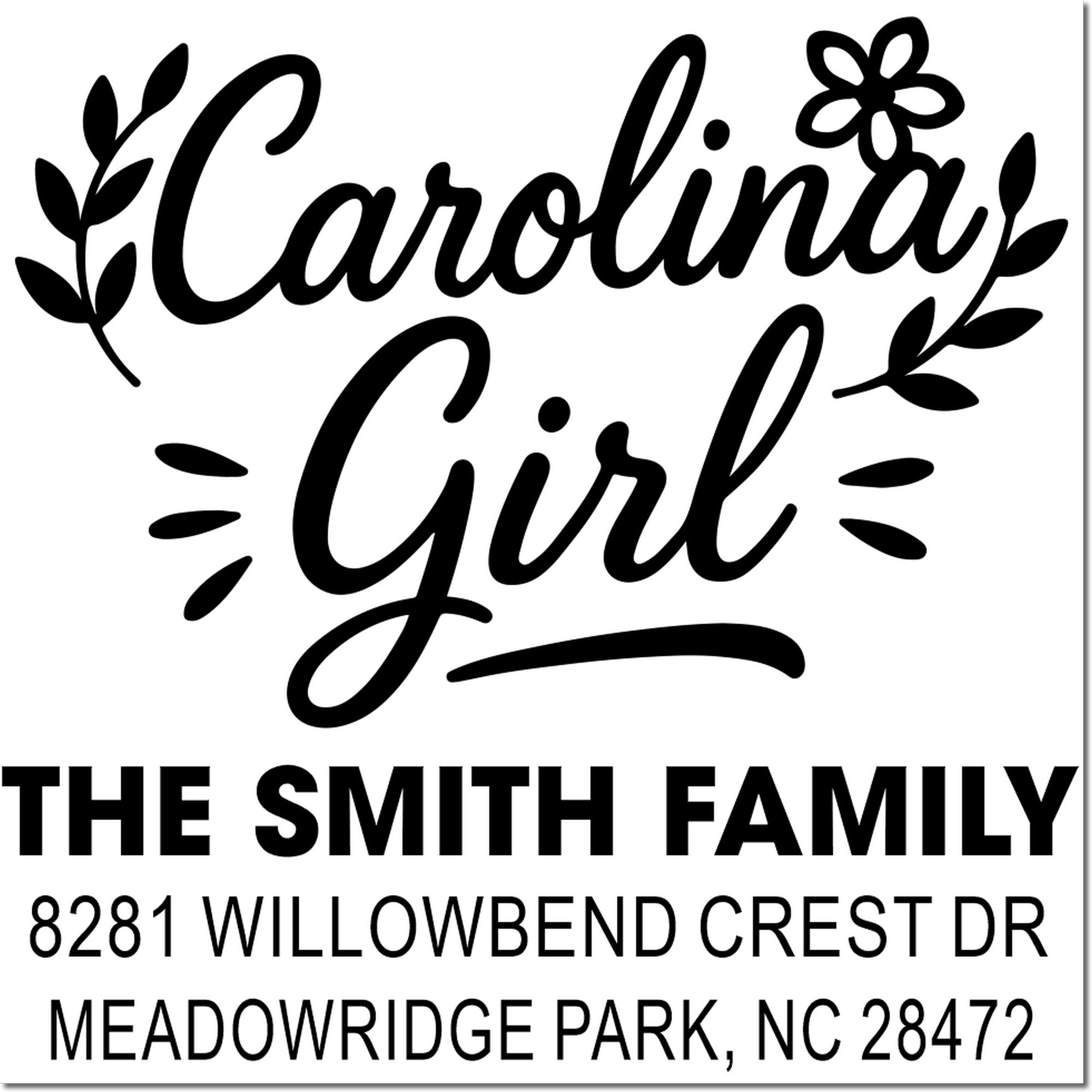Custom Carolina Girl return address rubber stamp for The Smith Family, 8281 Willowbend Crest Dr, Meadowridge Park, NC 28472