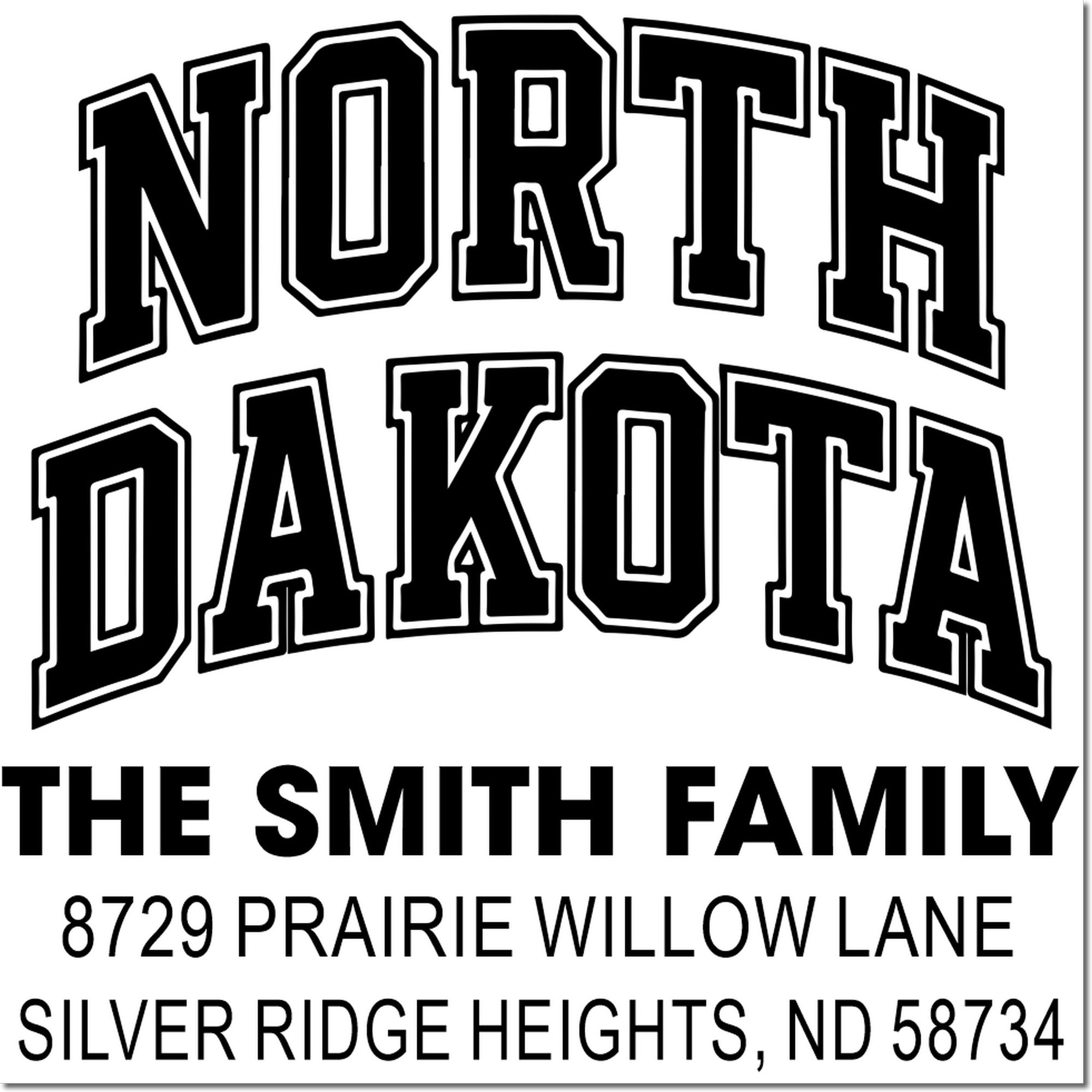 Custom North Dakota address rubber stamp for The Smith Family, 8729 Prairie Willow Lane, Silver Ridge Heights, ND 58734