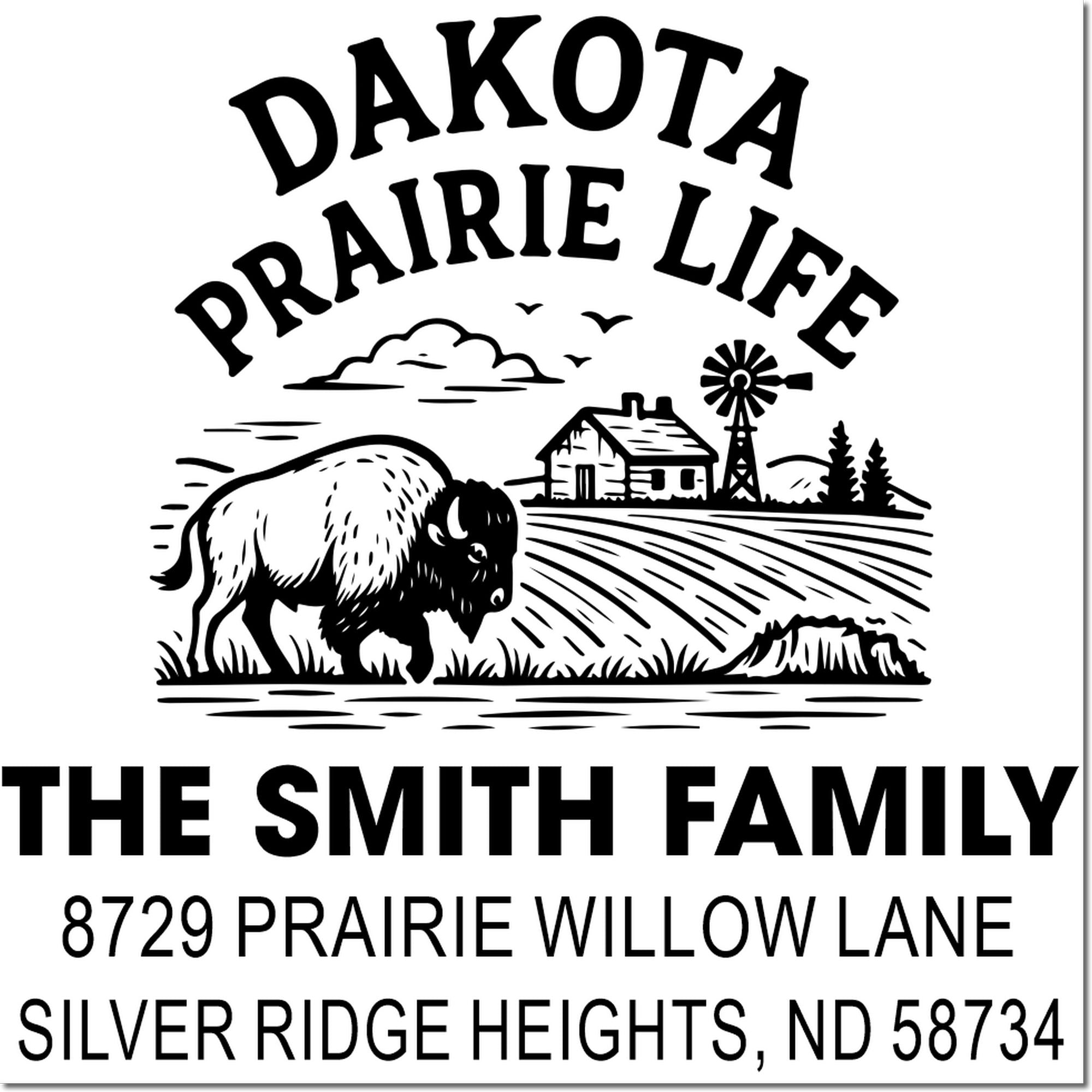 Custom Dakota Prairie Life address rubber stamp with bison farm design for The Smith Family, Silver Ridge Heights, ND.