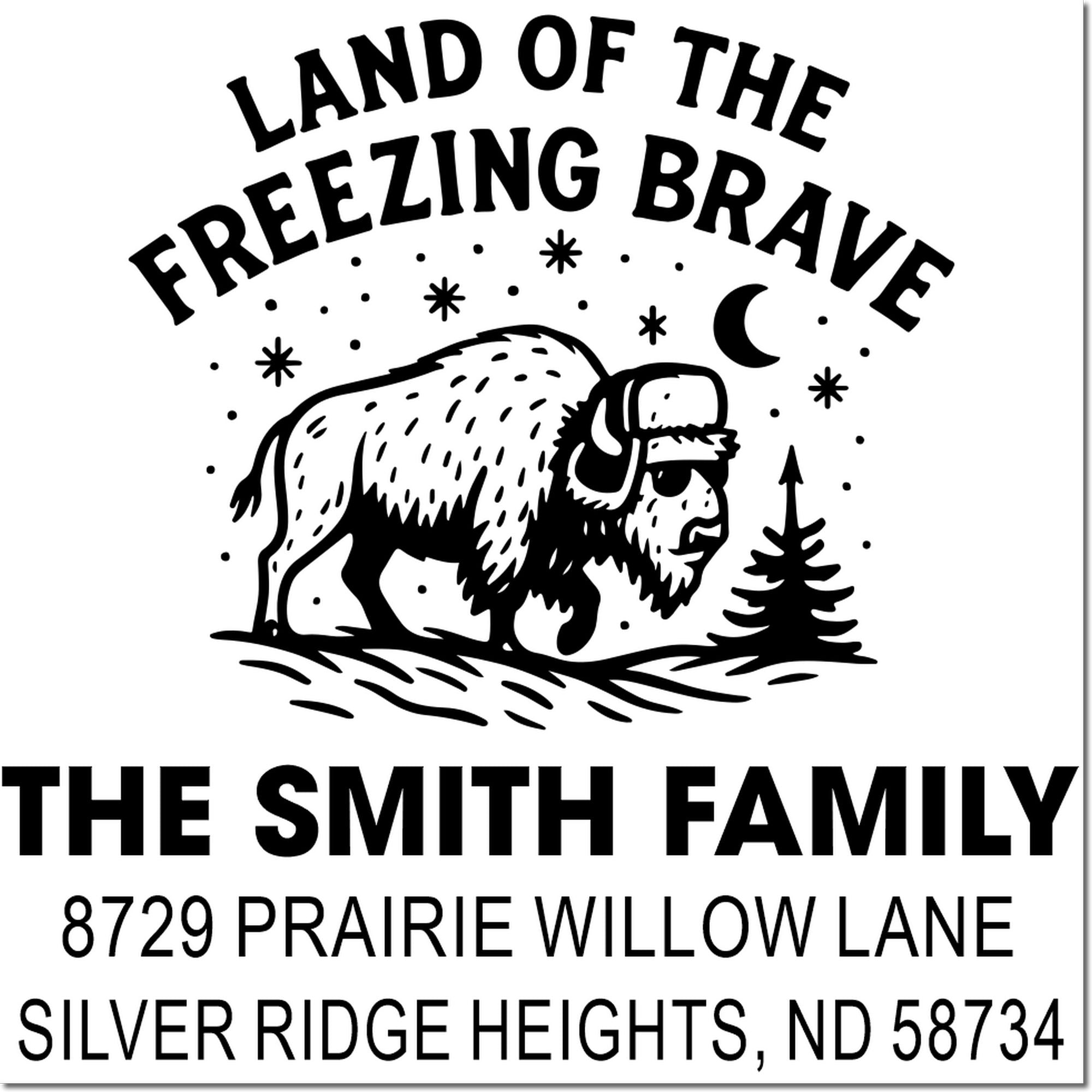 Personalized family address rubber stamp with buffalo design and Land of the Freezing Brave for Silver Ridge Heights, ND.