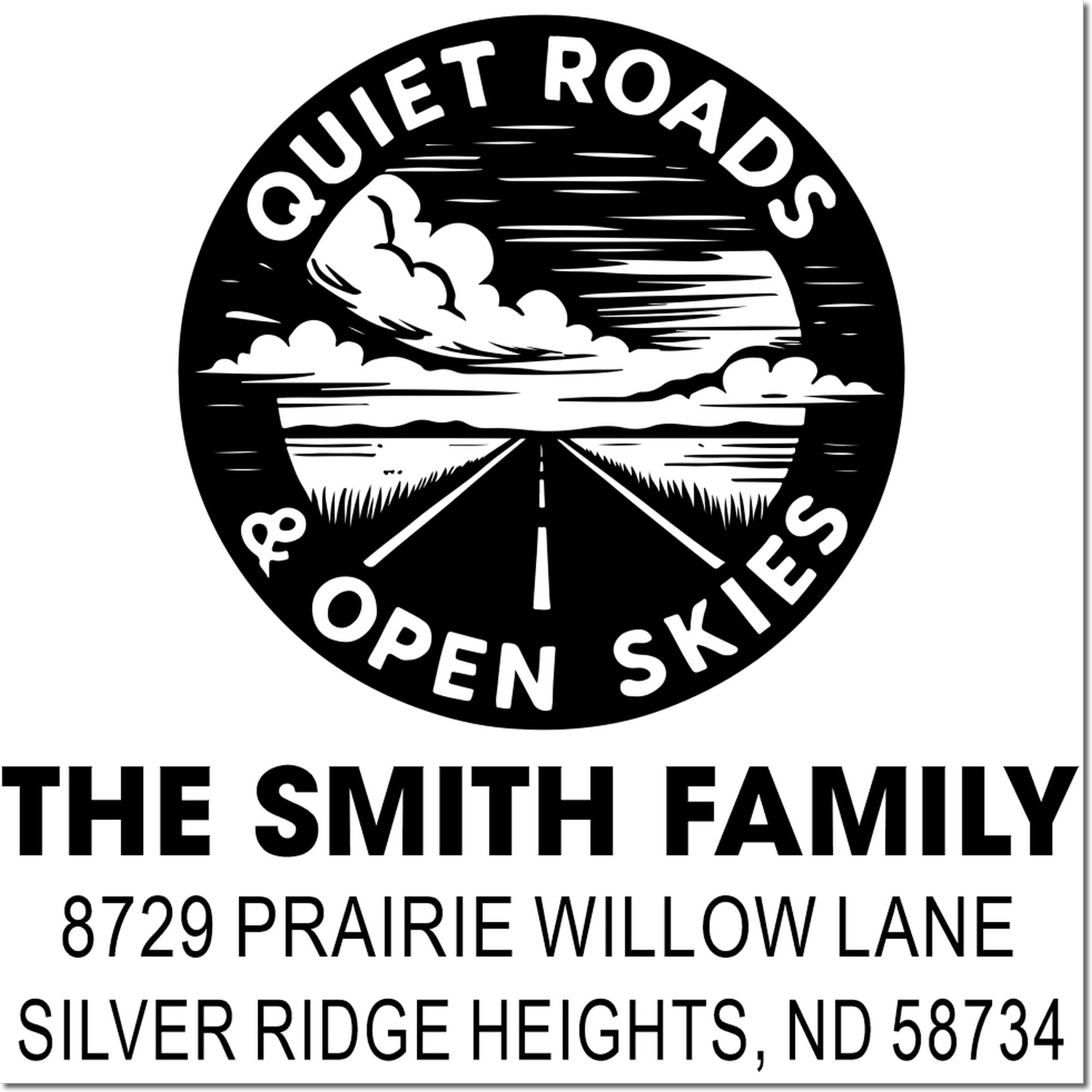 Custom return address rubber stamp for The Smith Family, Quiet Roads Open Skies design with Silver Ridge Heights, ND address.