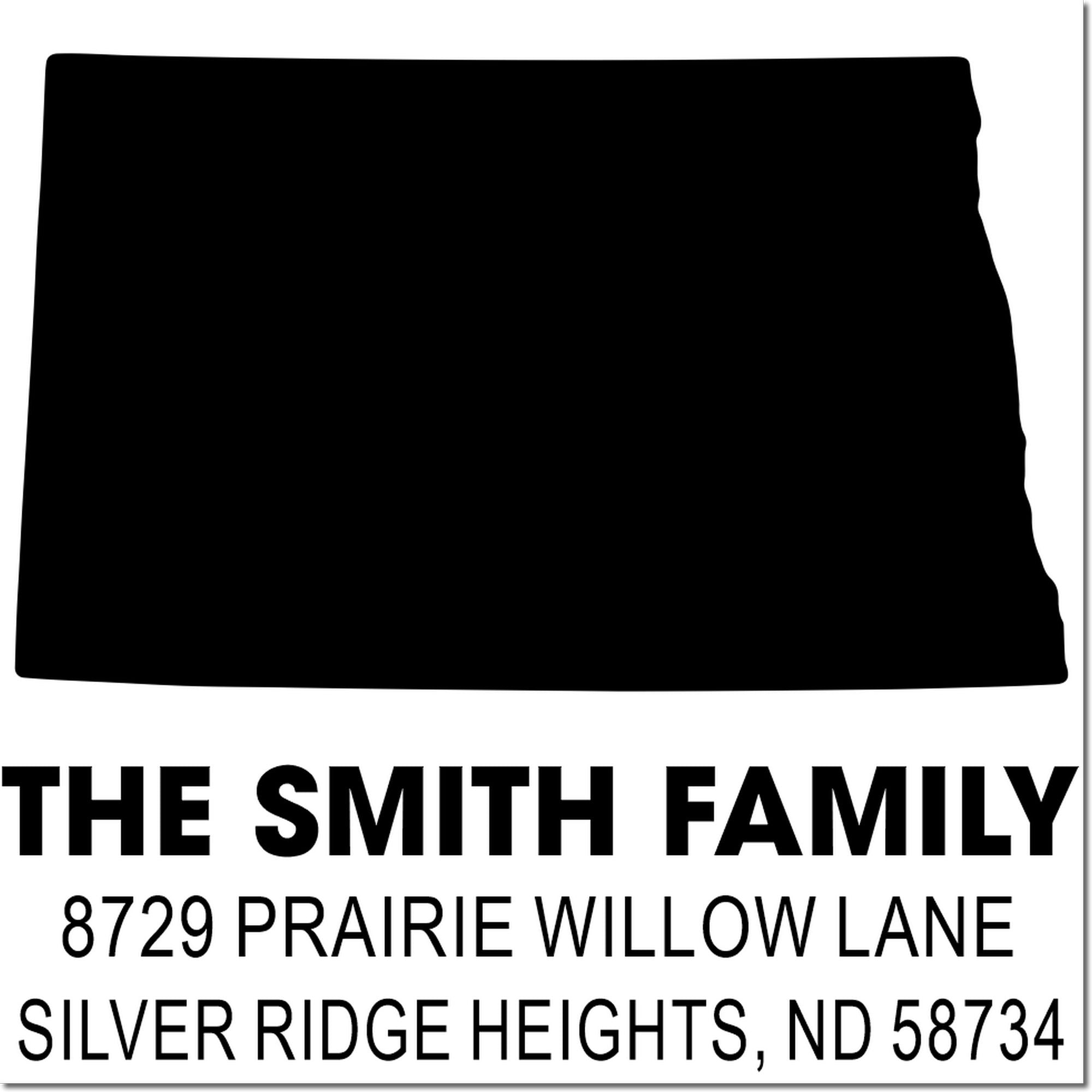 Custom return address rubber stamp for The Smith Family, Silver Ridge Heights, ND 58734 with state silhouette.
