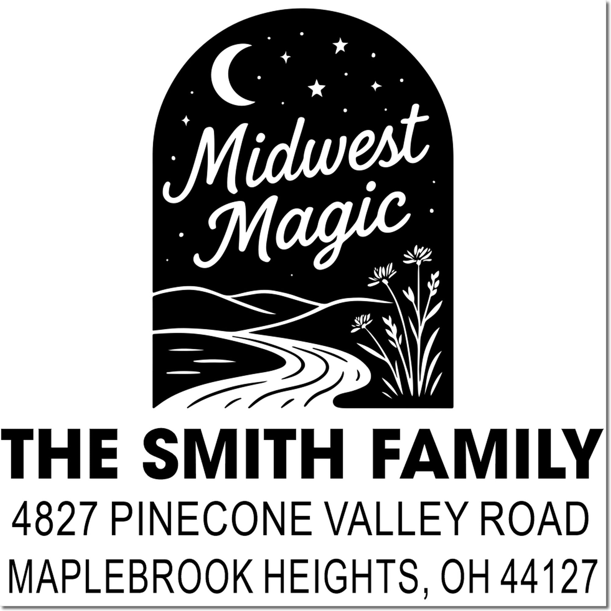 Custom Midwest Magic rubber stamp with moon, stars, river and flowers for The Smith Family, Maplebrook Heights, OH 44127.