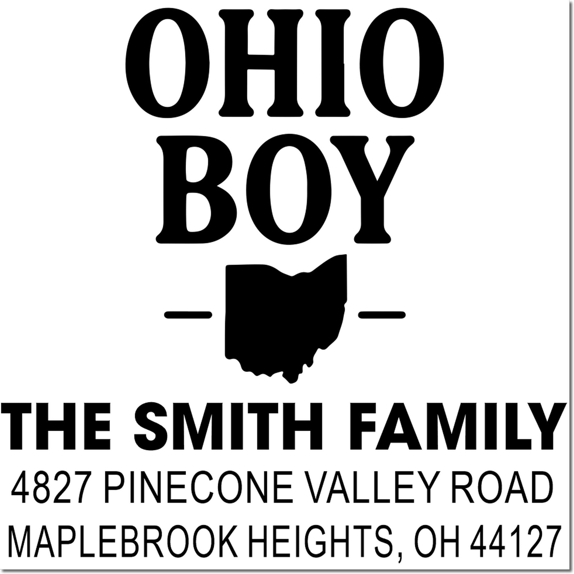 Custom Ohio Boy return address rubber stamp with Ohio silhouette for The Smith Family, Maplebrook Heights, OH 44127.