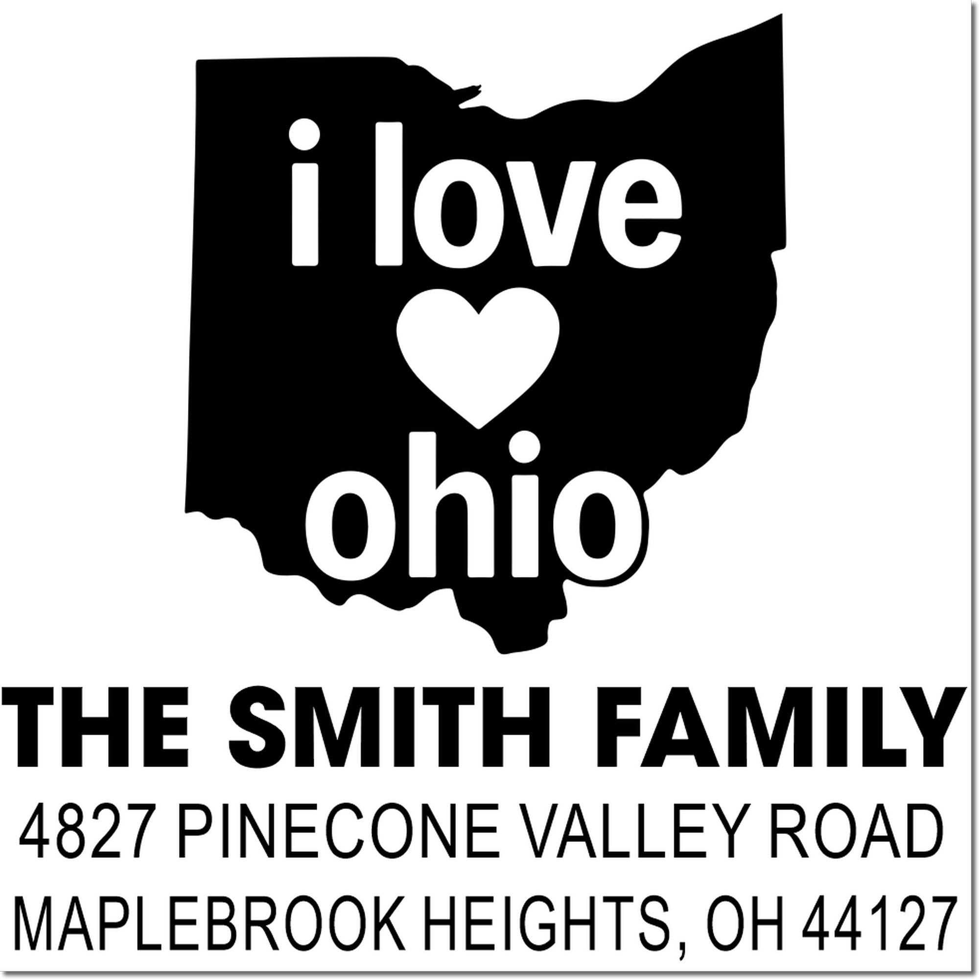 Custom Ohio return address rubber stamp with "I love Ohio" design for The Smith Family, Maplebrook Heights, OH 44127.