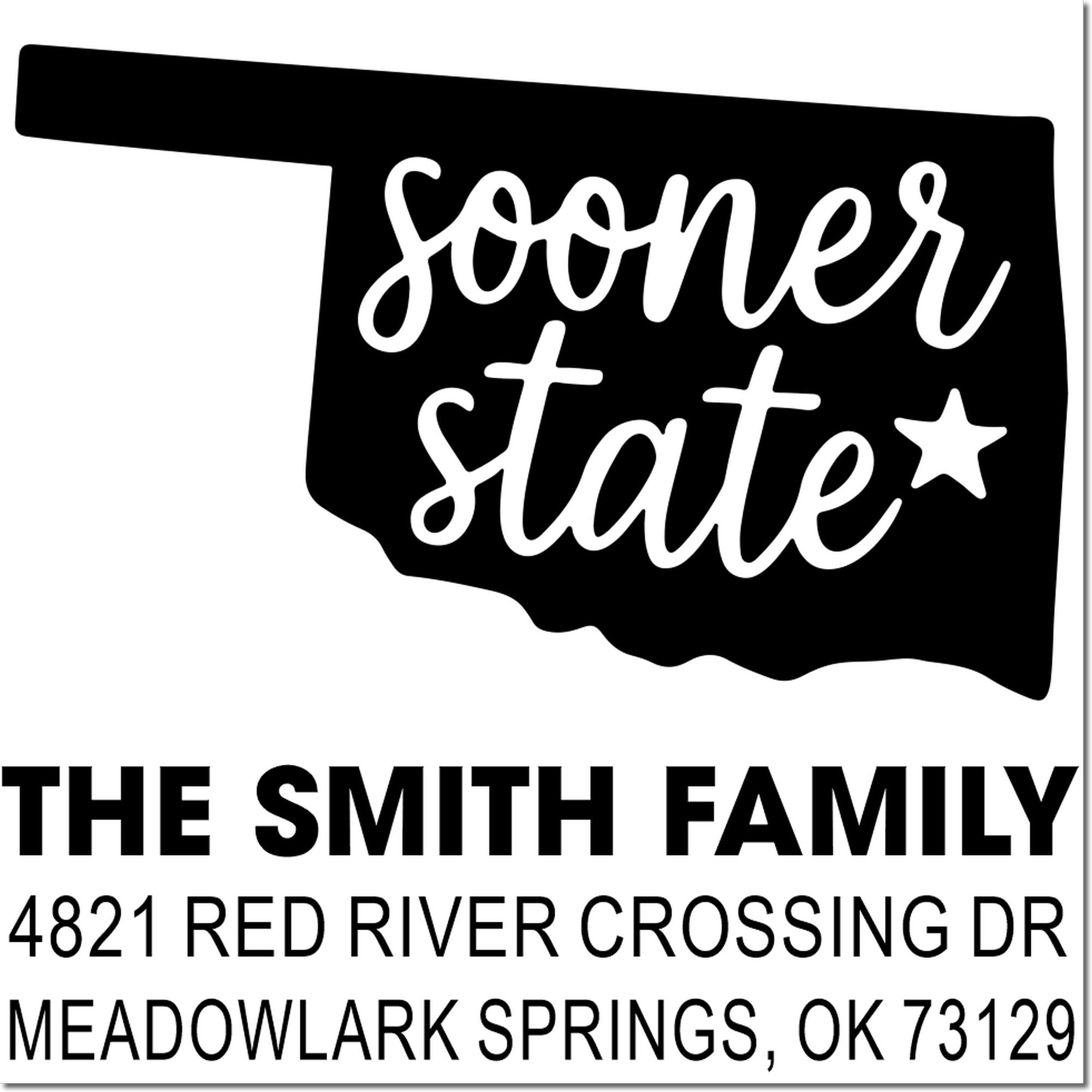 Custom Oklahoma Sooner State return address rubber stamp for The Smith Family, 4821 Red River Crossing Dr, Meadowlark Springs, OK 73129