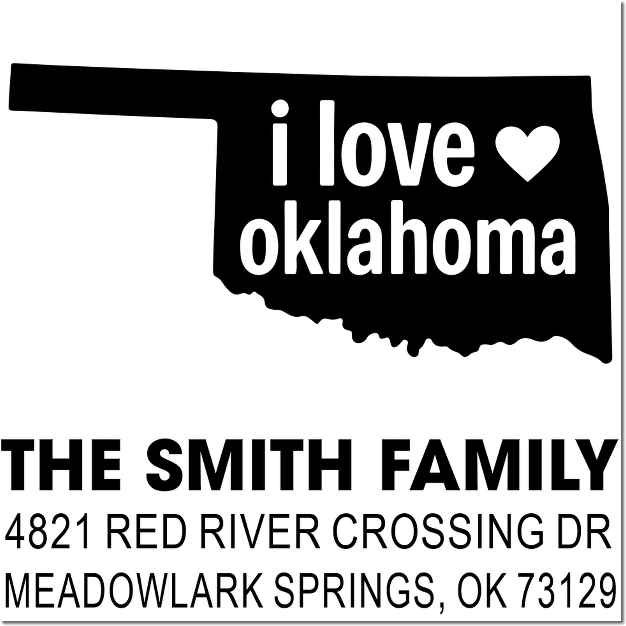 Custom Oklahoma return address rubber stamp with I love Oklahoma design for The Smith Family in Meadowlark Springs, OK.