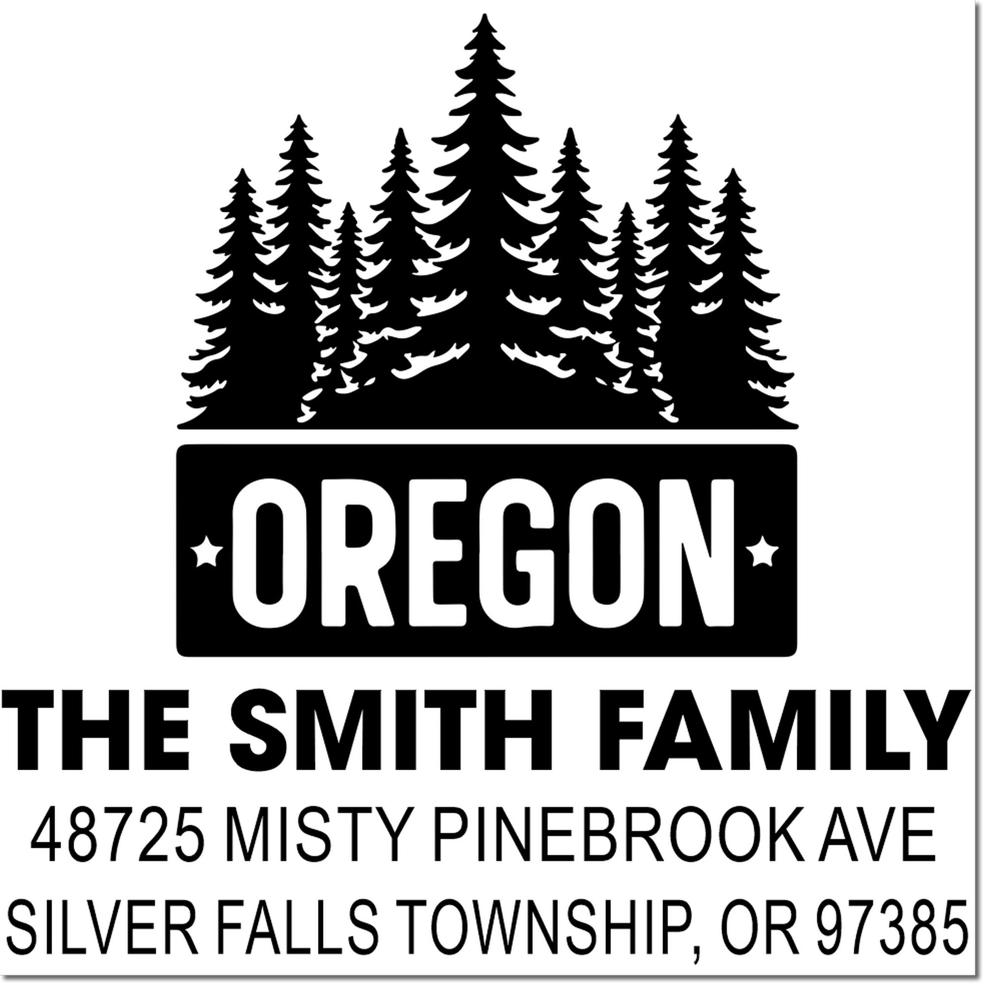 Custom Oregon family return address rubber stamp with pine trees for The Smith Family, Silver Falls Township, OR.