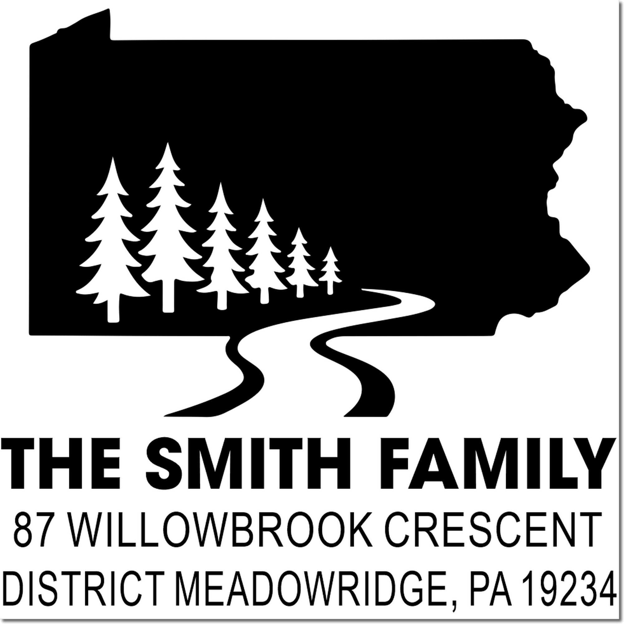 Custom address rubber stamp with Pennsylvania silhouette, pine trees and road for The Smith Family, 87 Willowbrook Crescent, Meadowridge PA 19234.