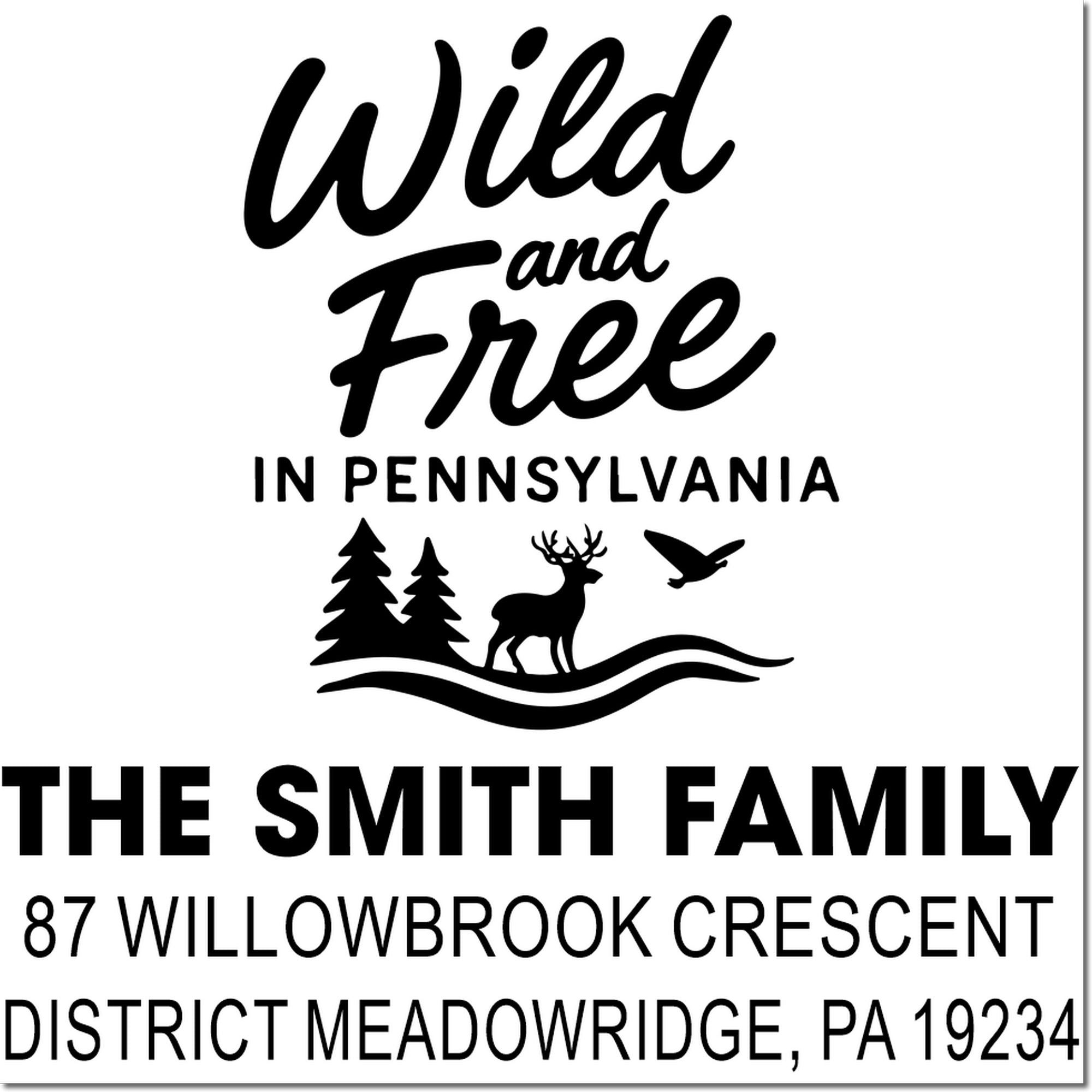 Personalized address rubber stamp with Wild and Free in Pennsylvania design, Smith family name, and wildlife graphic.