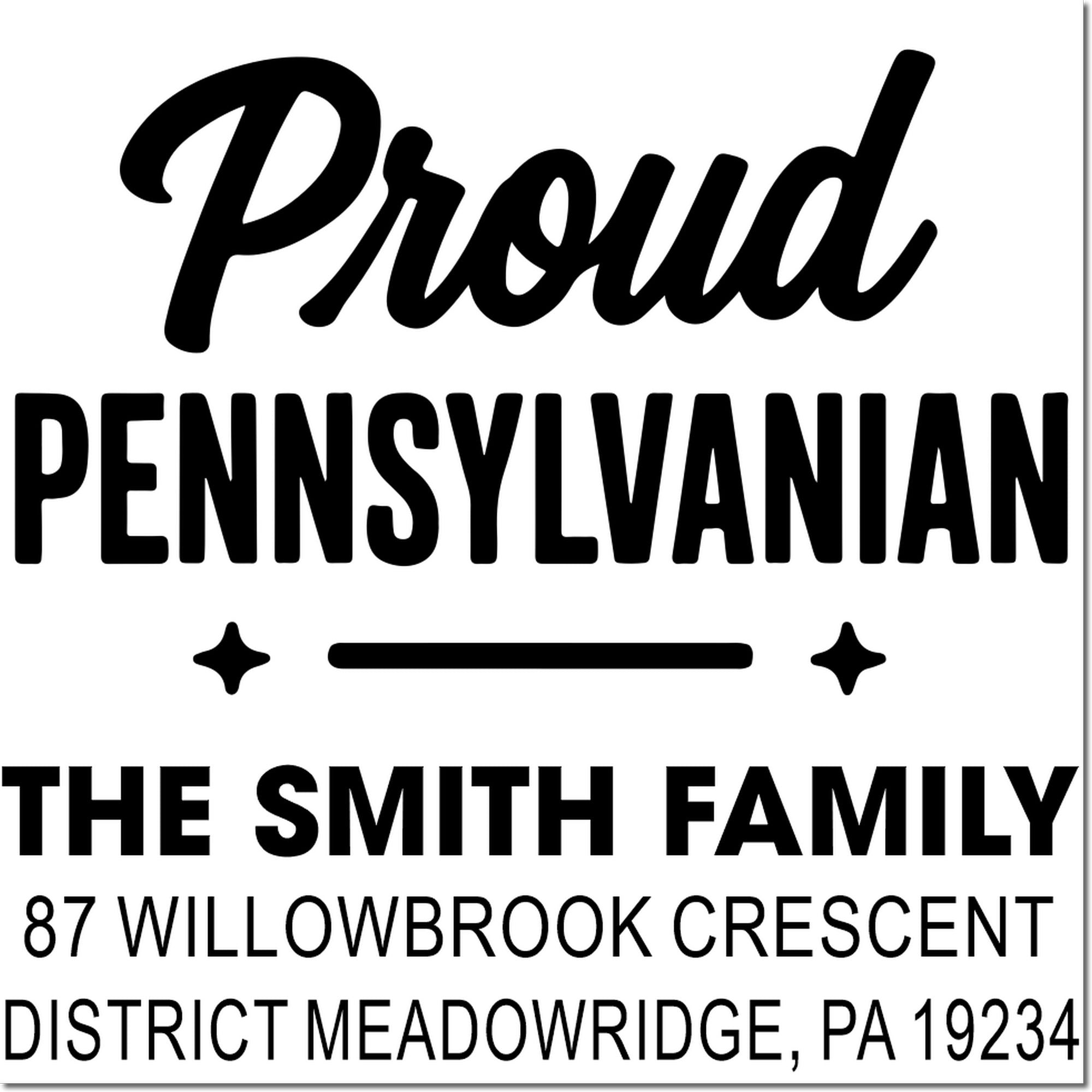 Custom Pennsylvania family address rubber stamp for The Smith Family, featuring Proud Pennsylvania and a full mailing address.