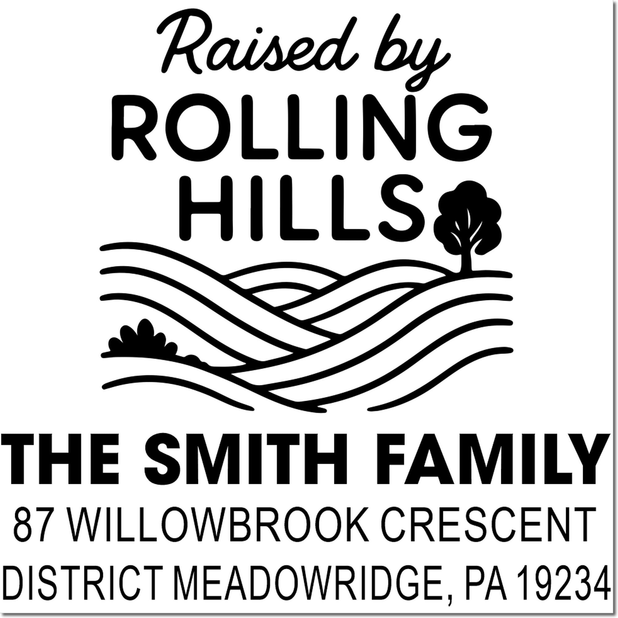 Custom return address rubber stamp for The Smith Family, 87 Willowbrook Crescent, Meadowridge, PA 19234, with rolling hills design.