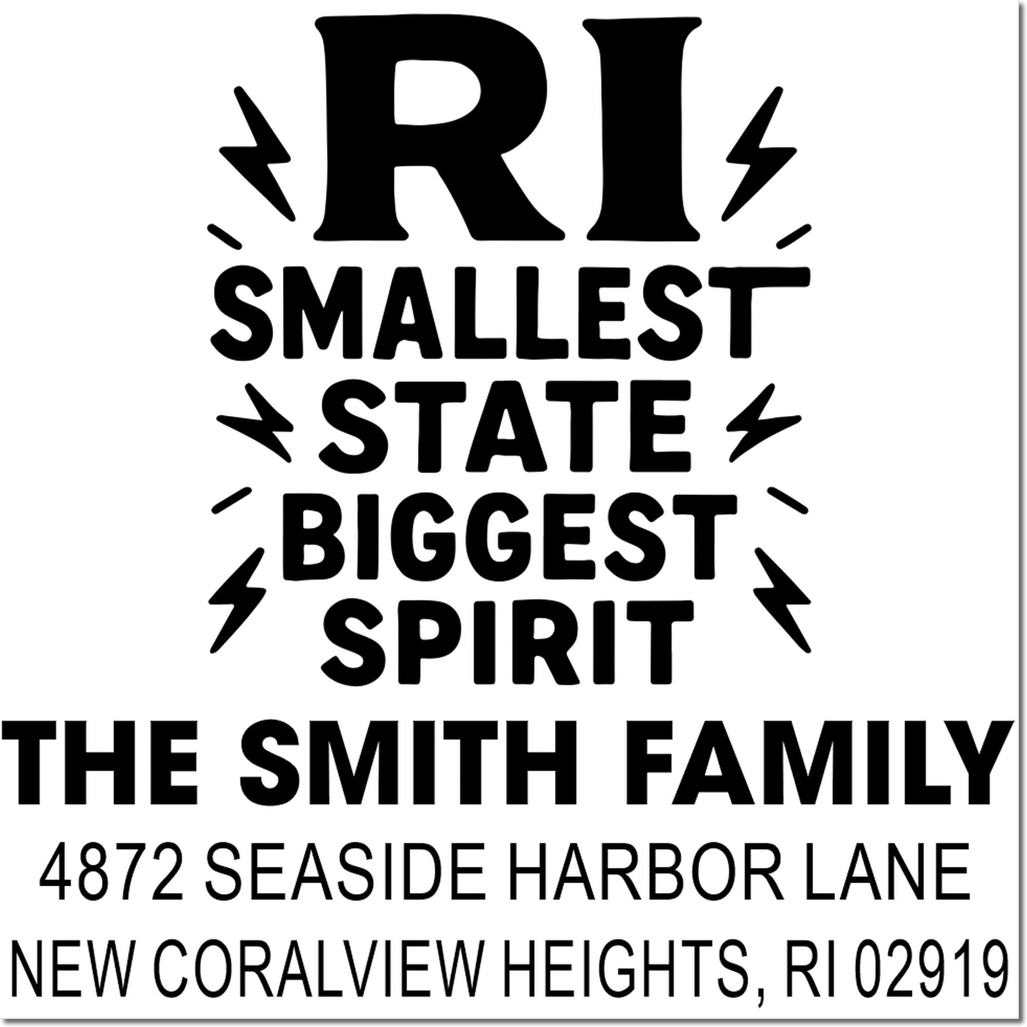 Custom rubber stamp for The Smith Family with RI Smallest State, Biggest Spirit slogan and New Coralview Heights address.