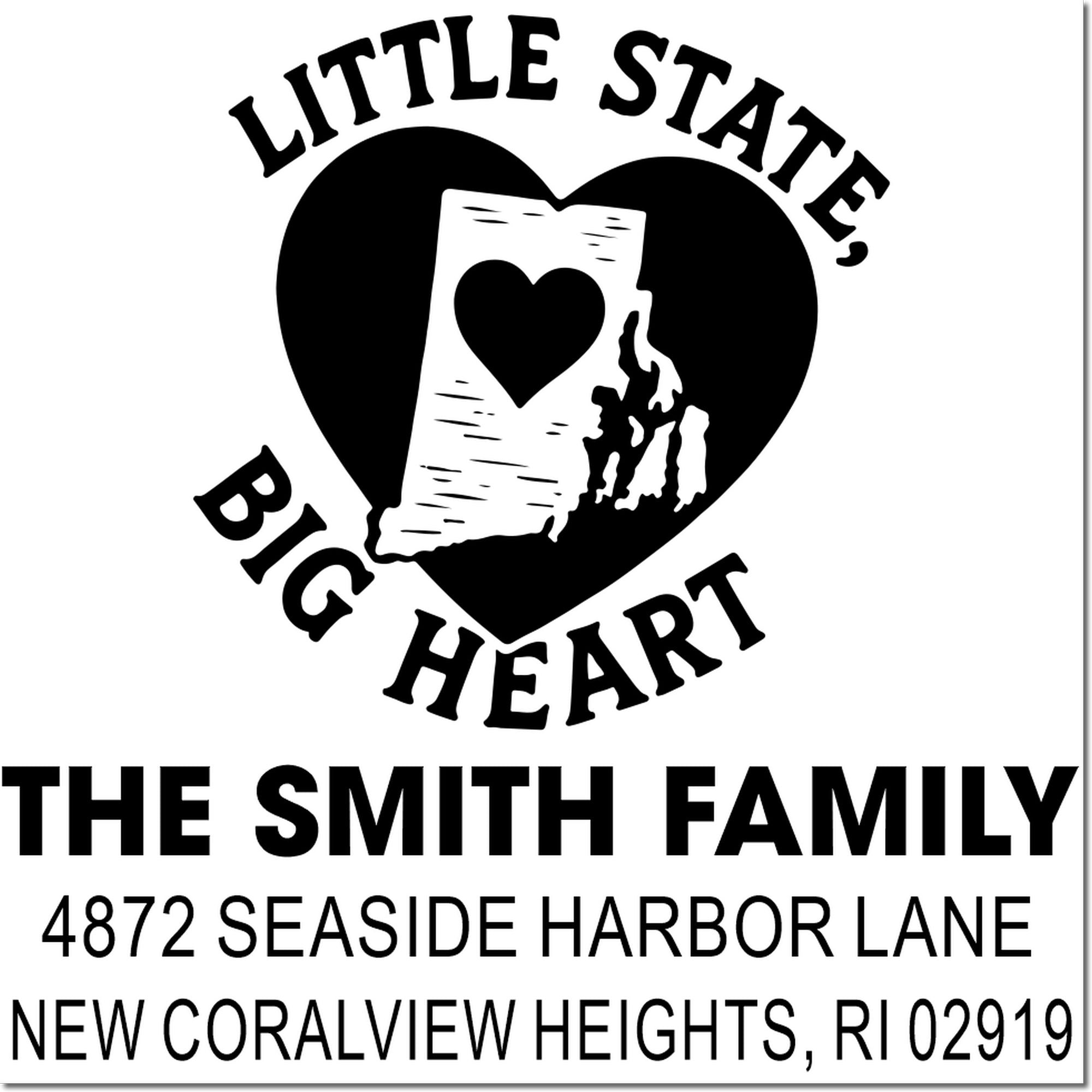 Custom Rhode Island family address rubber stamp with heart state design for The Smith Family, 4872 Seaside Harbor Lane, New Coralview Heights, RI 02919