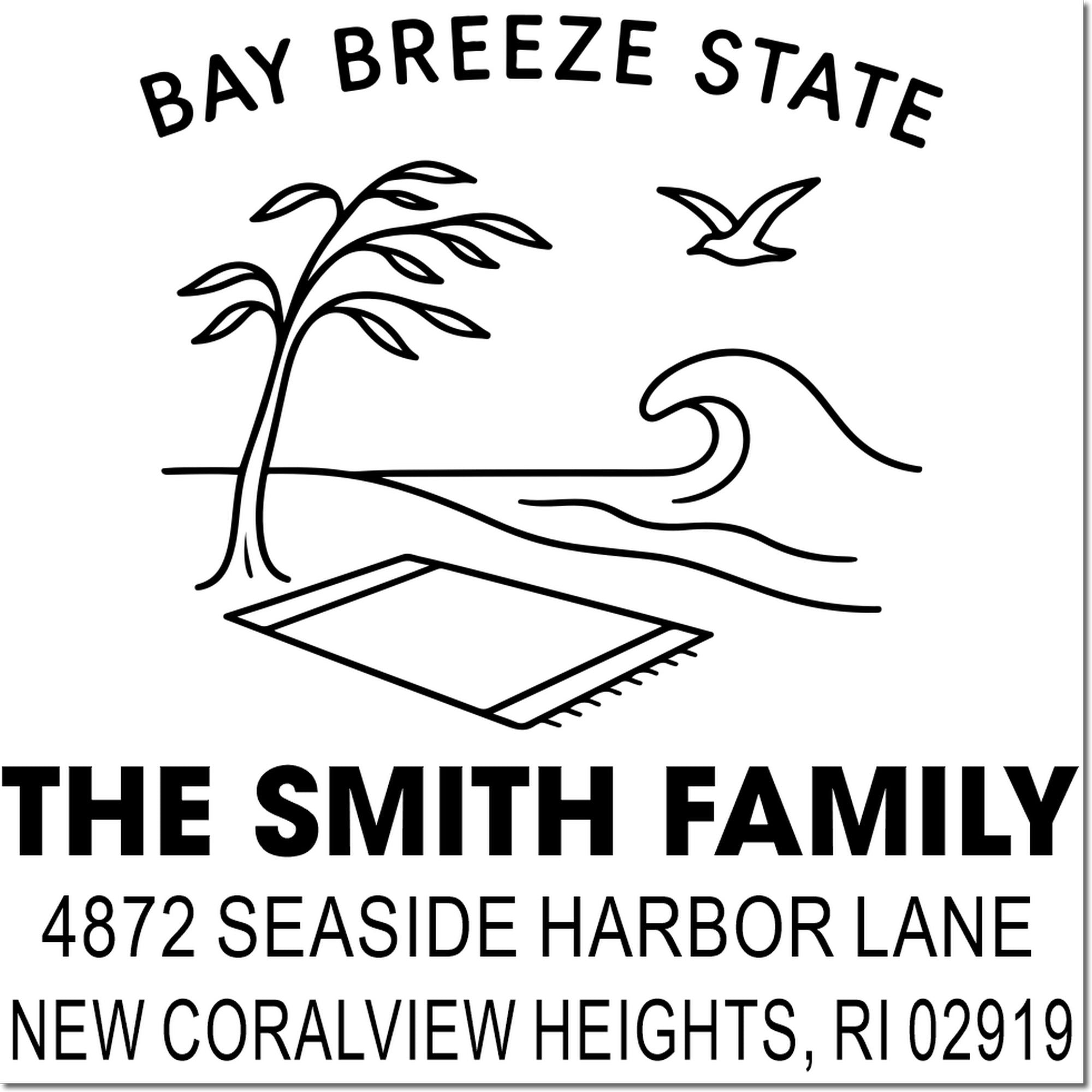 Bay Breeze State beach-themed custom return address rubber stamp for The Smith Family, New Coralview Heights, RI 02919.