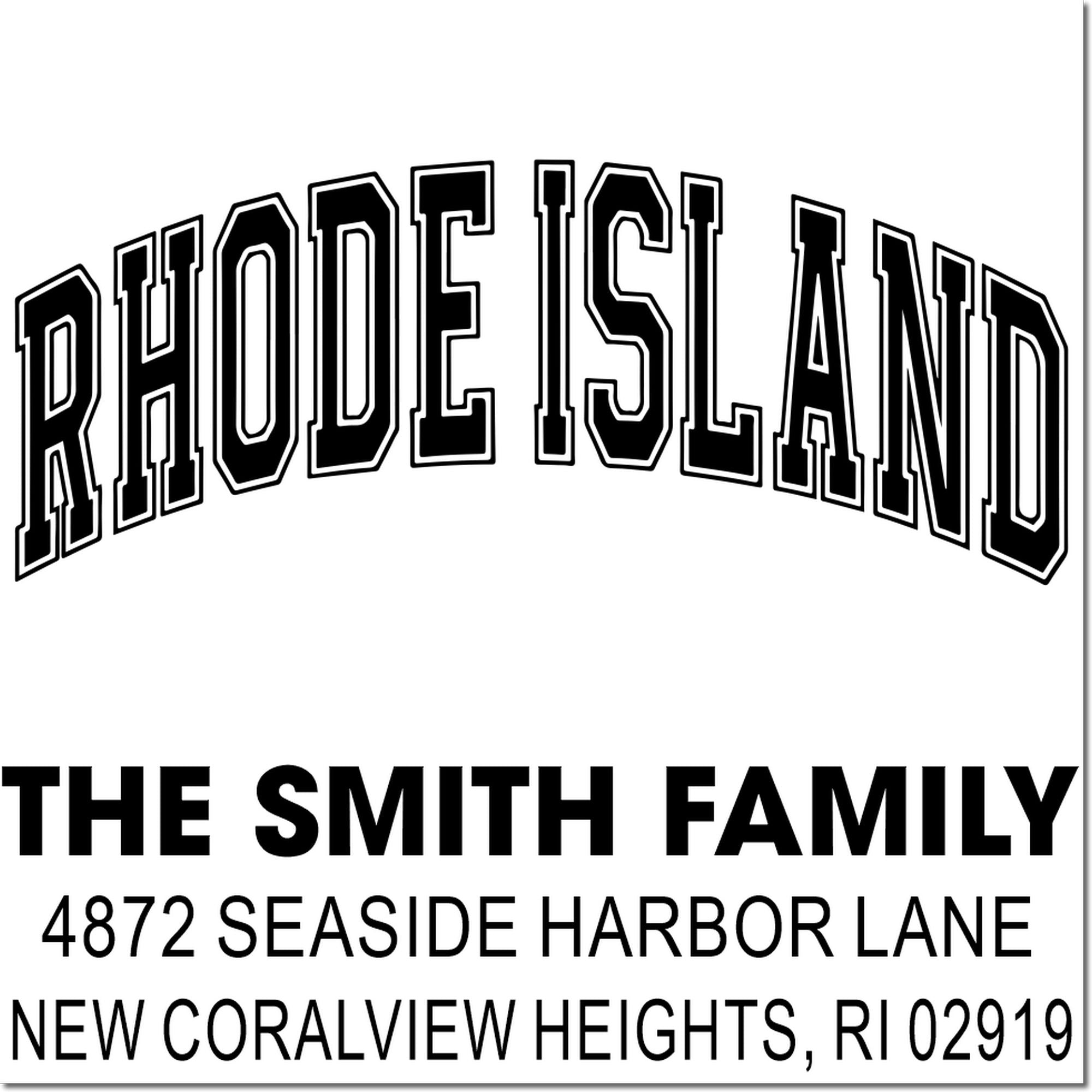 Custom return address rubber stamp for The Smith Family in Rhode Island with name, street, city, state, and ZIP code