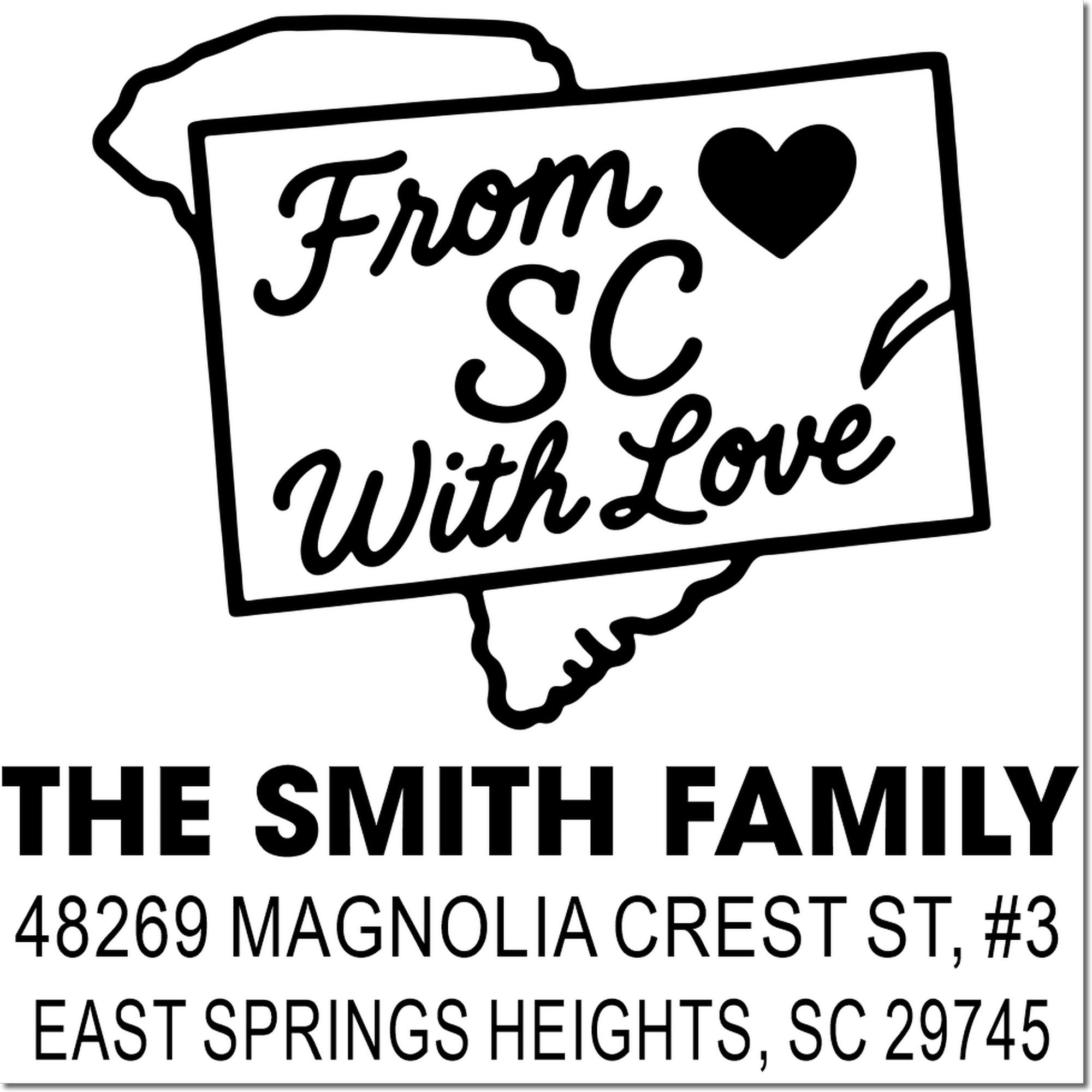 Custom South Carolina return address rubber stamp with From SC With Love for The Smith Family on Magnolia Crest St.