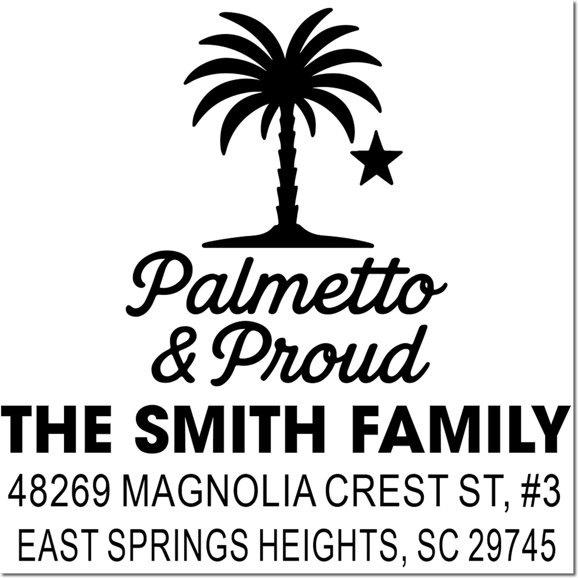 Custom Palmetto & Proud rubber address stamp for The Smith Family with palm tree design and East Springs Heights, SC address.