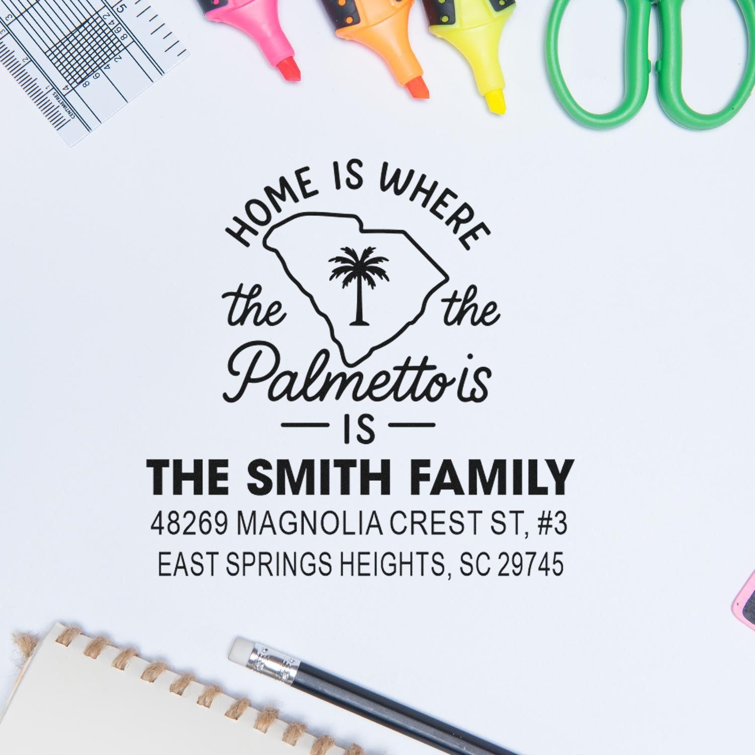 Custom rubber stamp design for South Carolina family address featuring Home is where the Palmetto is and palm tree.