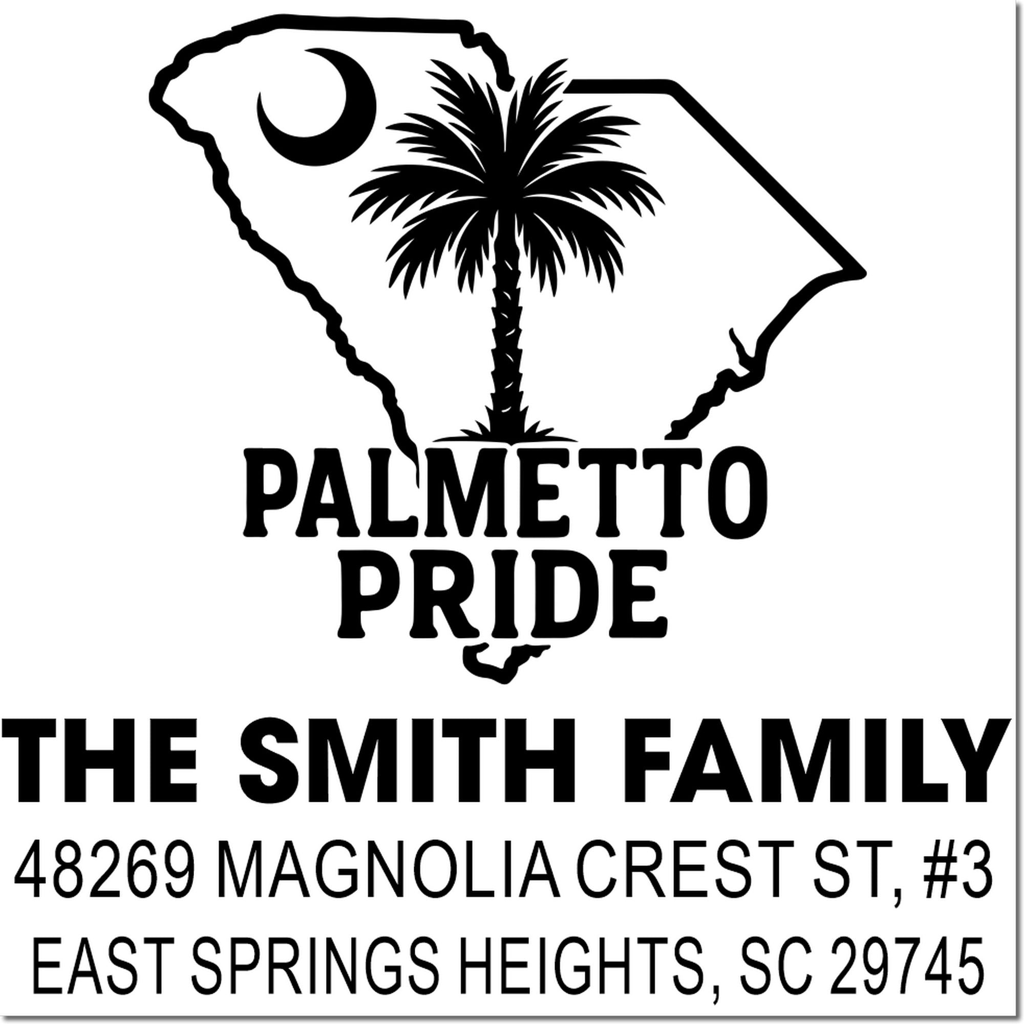 Custom South Carolina rubber stamp with Palmetto Pride, Smith family name, and return address for East Springs Heights.