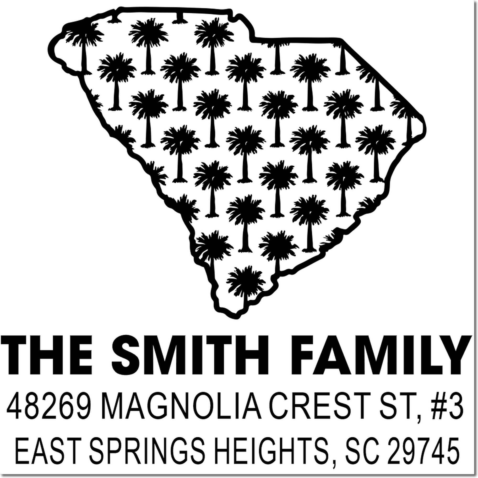 Custom South Carolina return address rubber stamp for The Smith Family, 48269 Magnolia Crest St #3, East Springs Heights, SC 29745
