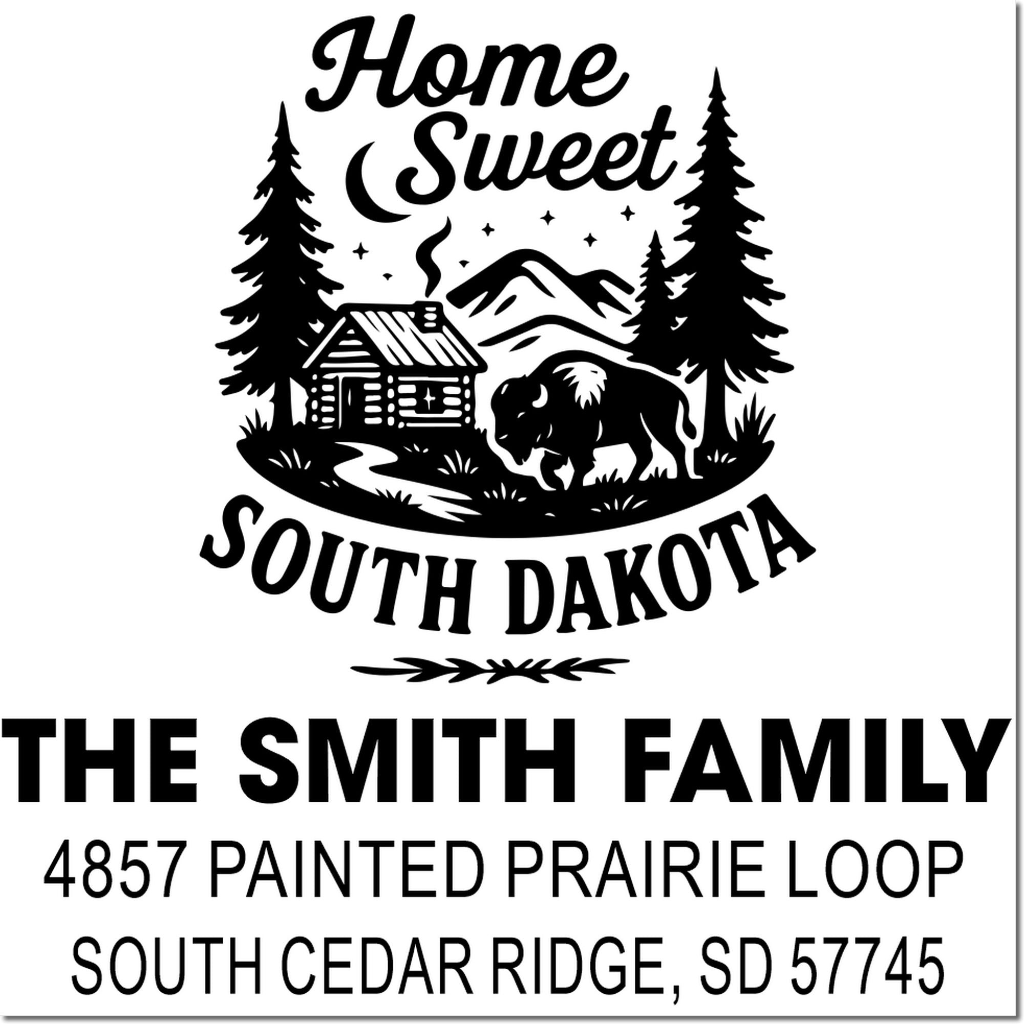 Custom South Dakota return address rubber stamp for The Smith Family, featuring cabin, bison, and Home Sweet South Dakota design.