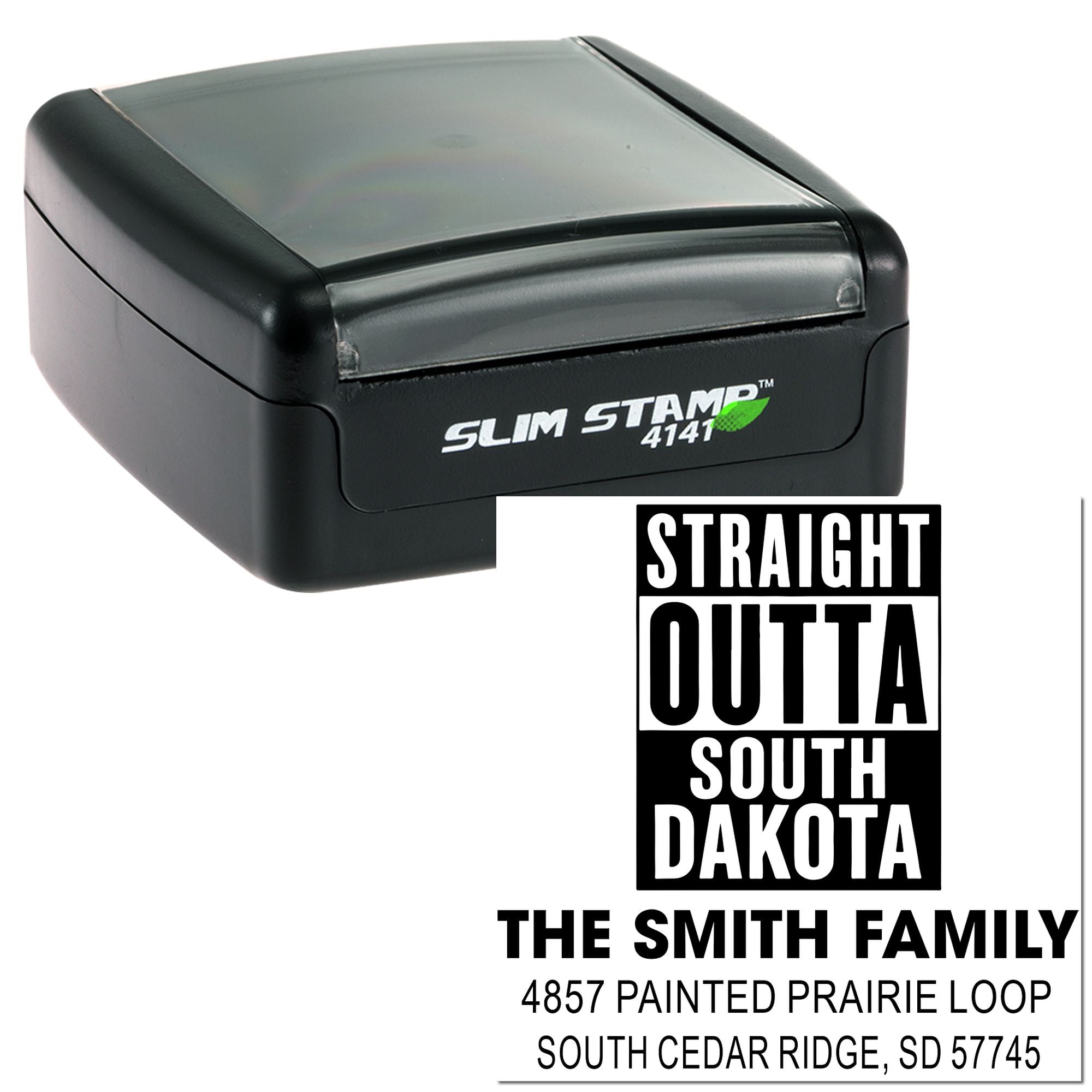Slim Stamp 4141 custom self-inking rubber stamp with Straight Outta South Dakota return address design for The Smith Family.