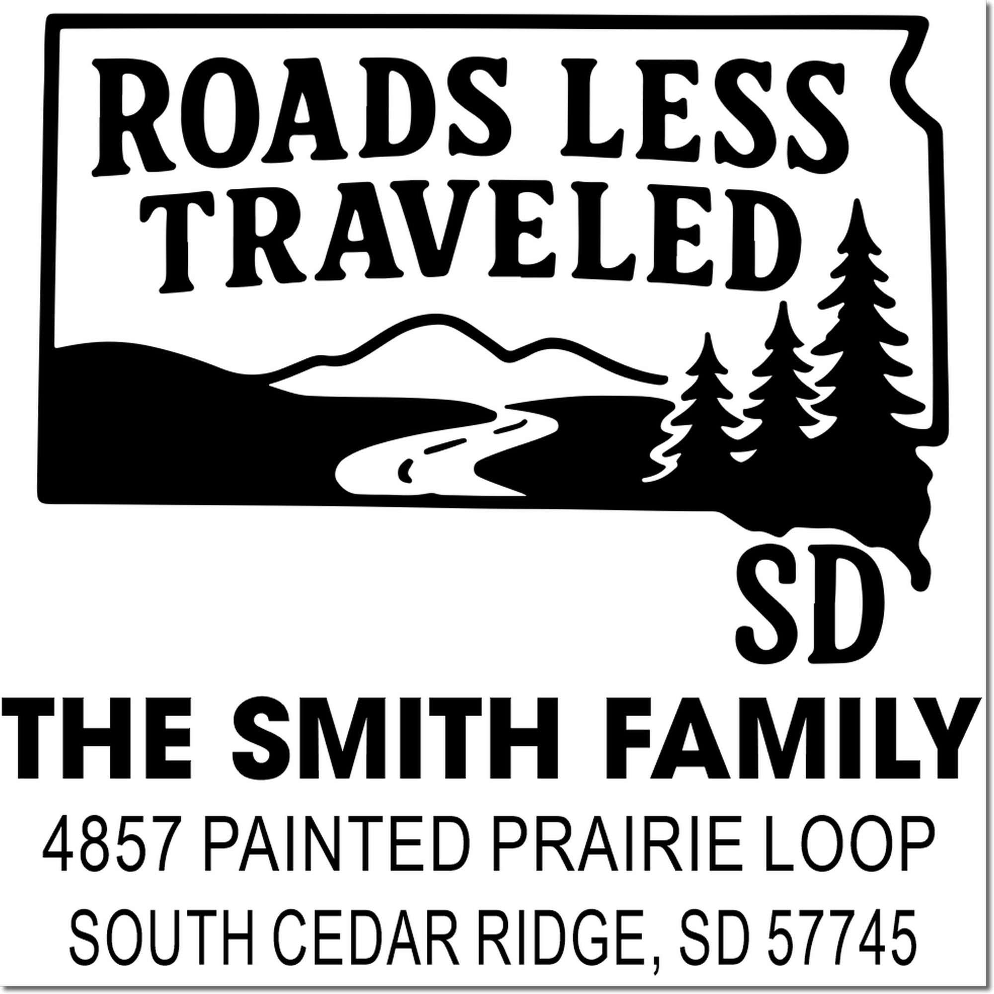 Custom family address rubber stamp featuring South Dakota road and pine tree design, The Smith Family, South Cedar Ridge, SD 57745