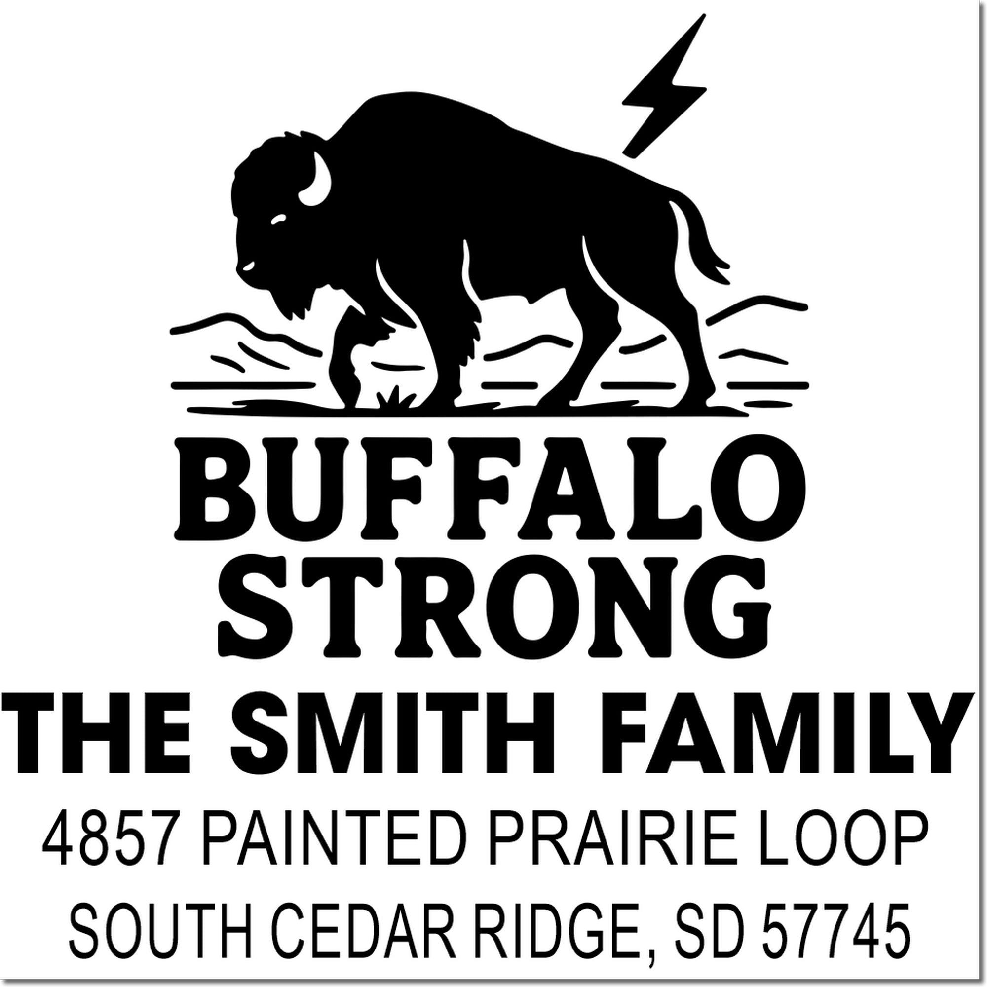 Custom Buffalo Strong address stamp with buffalo silhouette, Smith family name, and South Cedar Ridge, SD 57745.