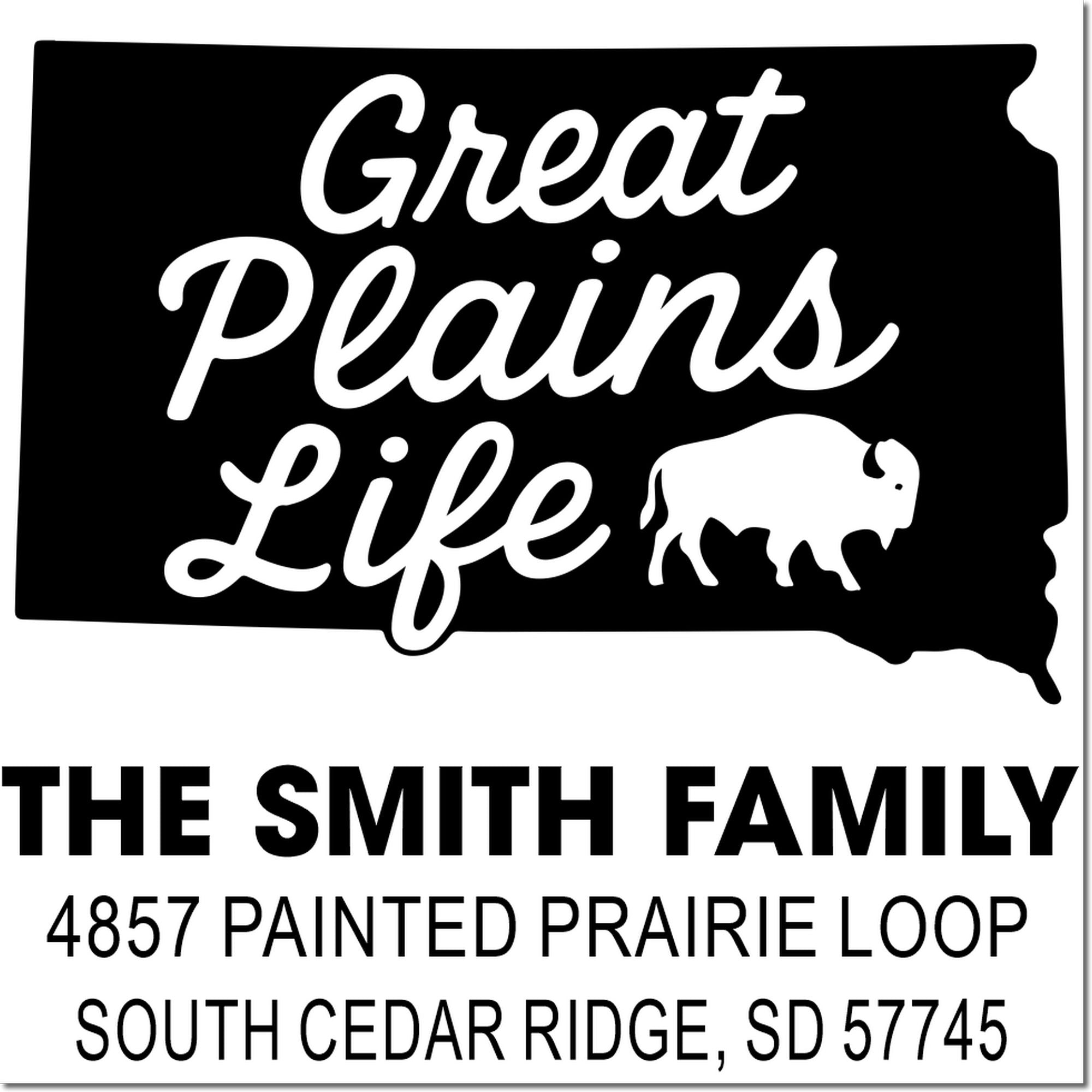 Custom South Dakota address stamp design with Great Plains Life, bison graphic, and The Smith Family mailing address.