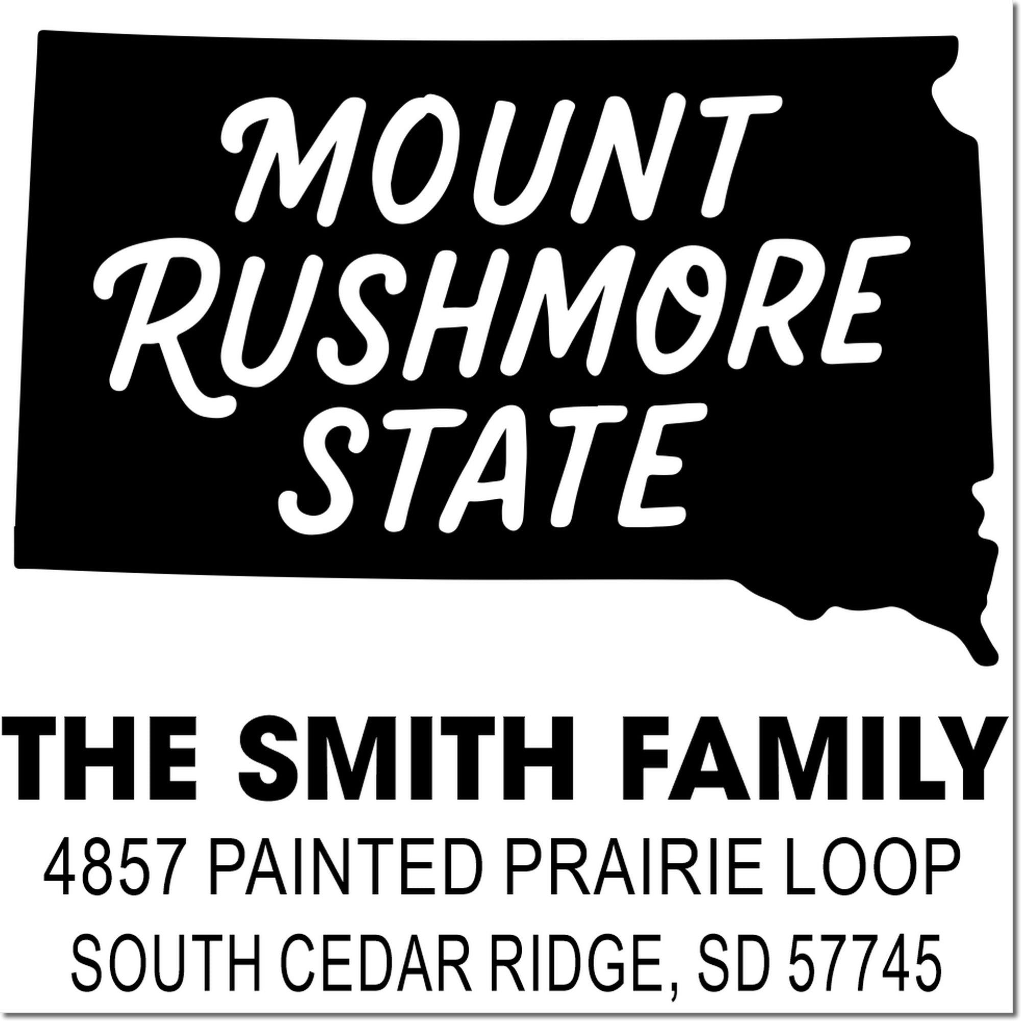 Custom South Dakota address rubber stamp with Mount Rushmore State design for The Smith Family, South Cedar Ridge, SD 57745