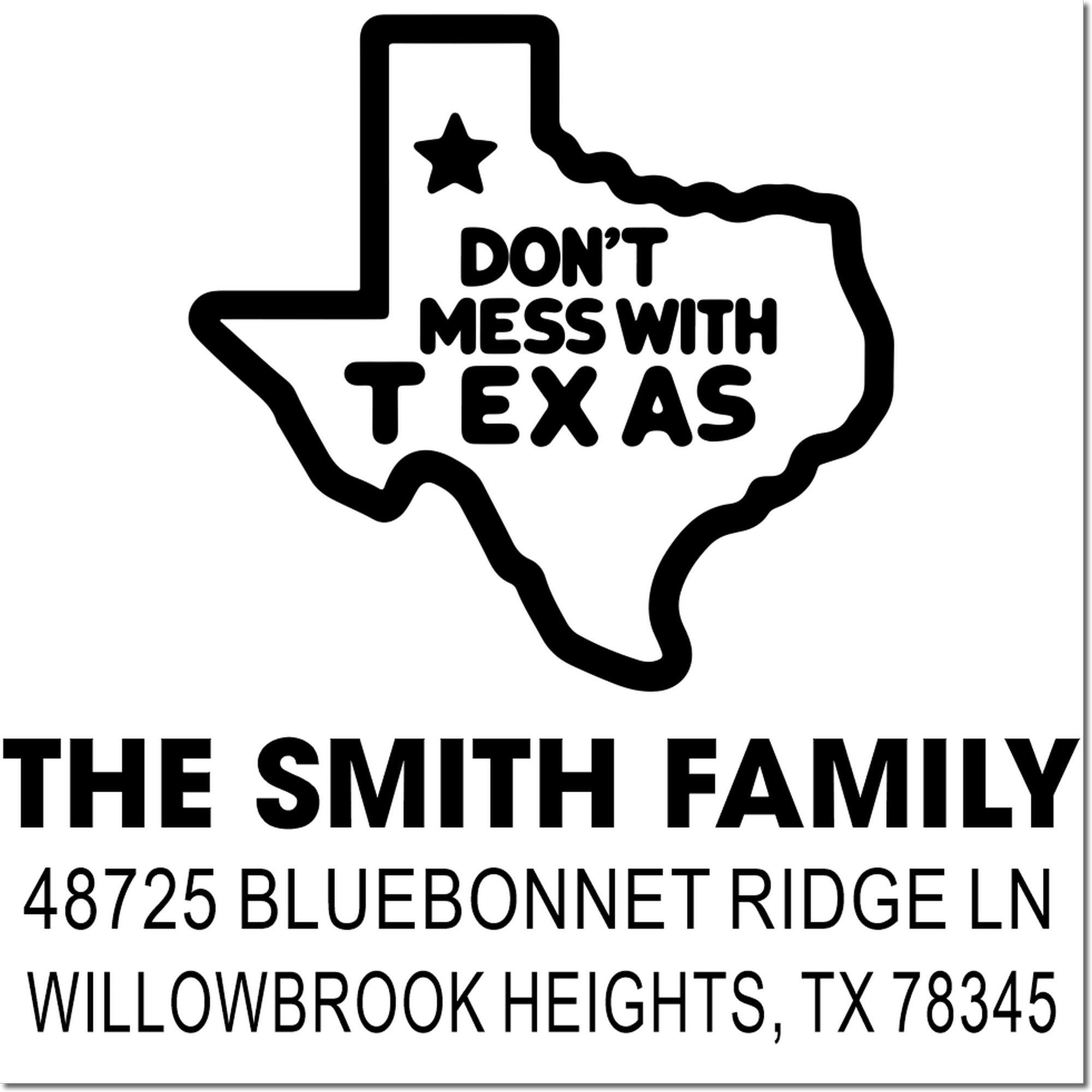 Custom return address rubber stamp with Texas outline, "Don't Mess with Texas," and Smith family address in Willowbrook Heights, TX.