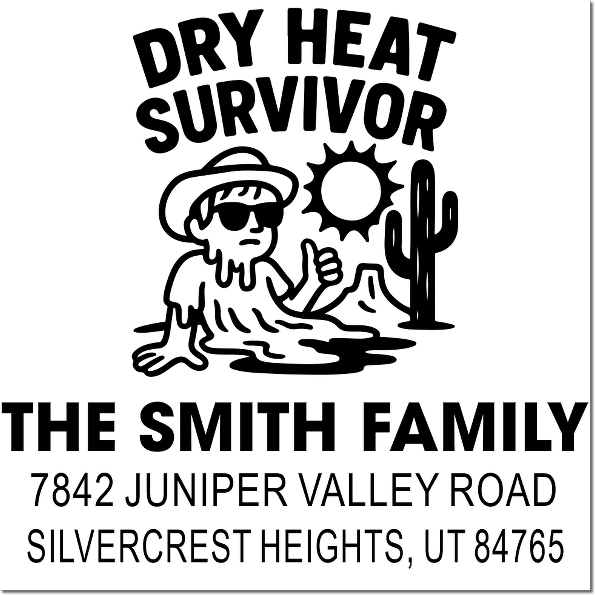 Custom return address rubber stamp for The Smith Family, Dry Heat Survivor design with desert graphic and Silvercrest Heights, UT.
