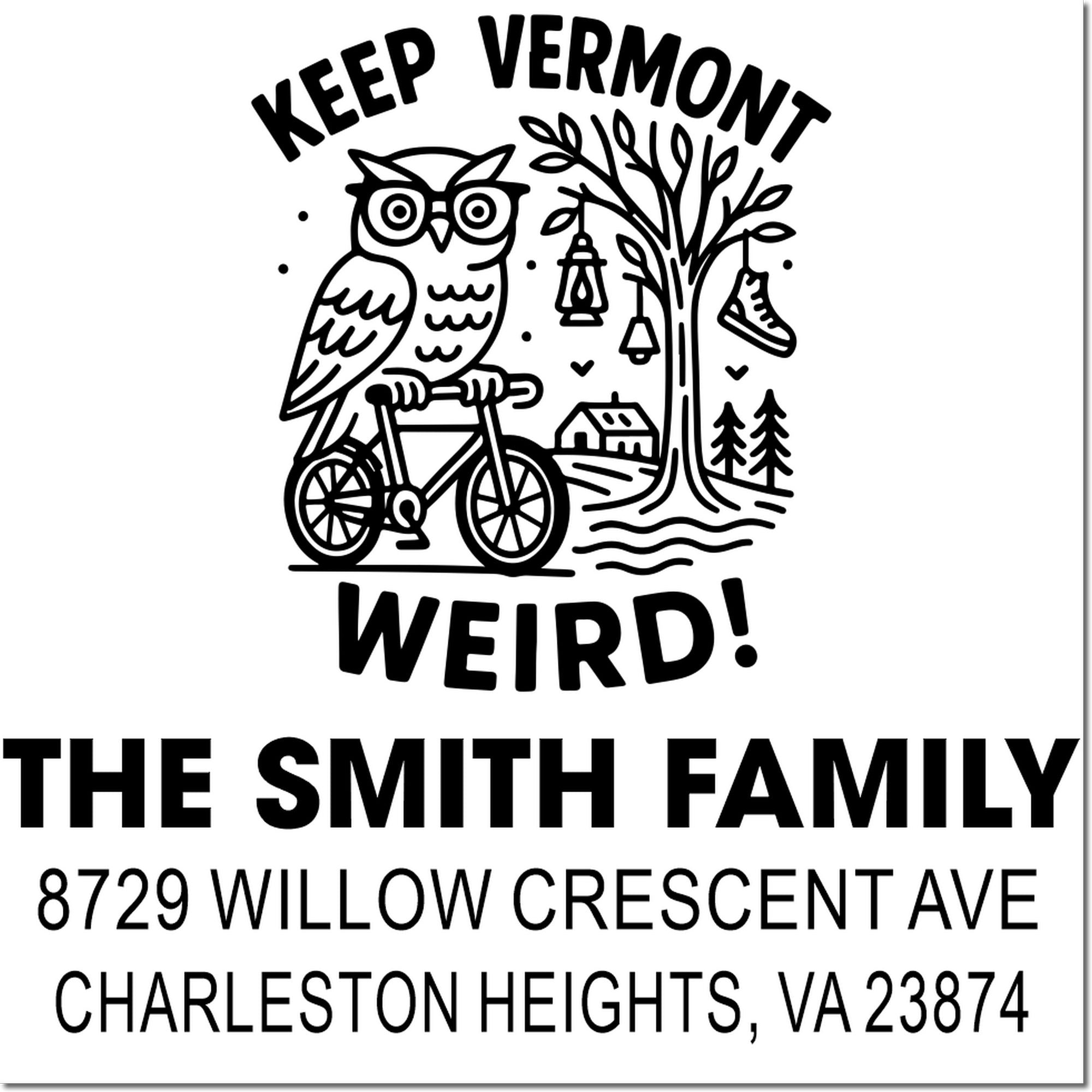 Custom address rubber stamp with owl on bike, Keep Vermont Weird slogan, Smith family name, and Charleston Heights, VA address.