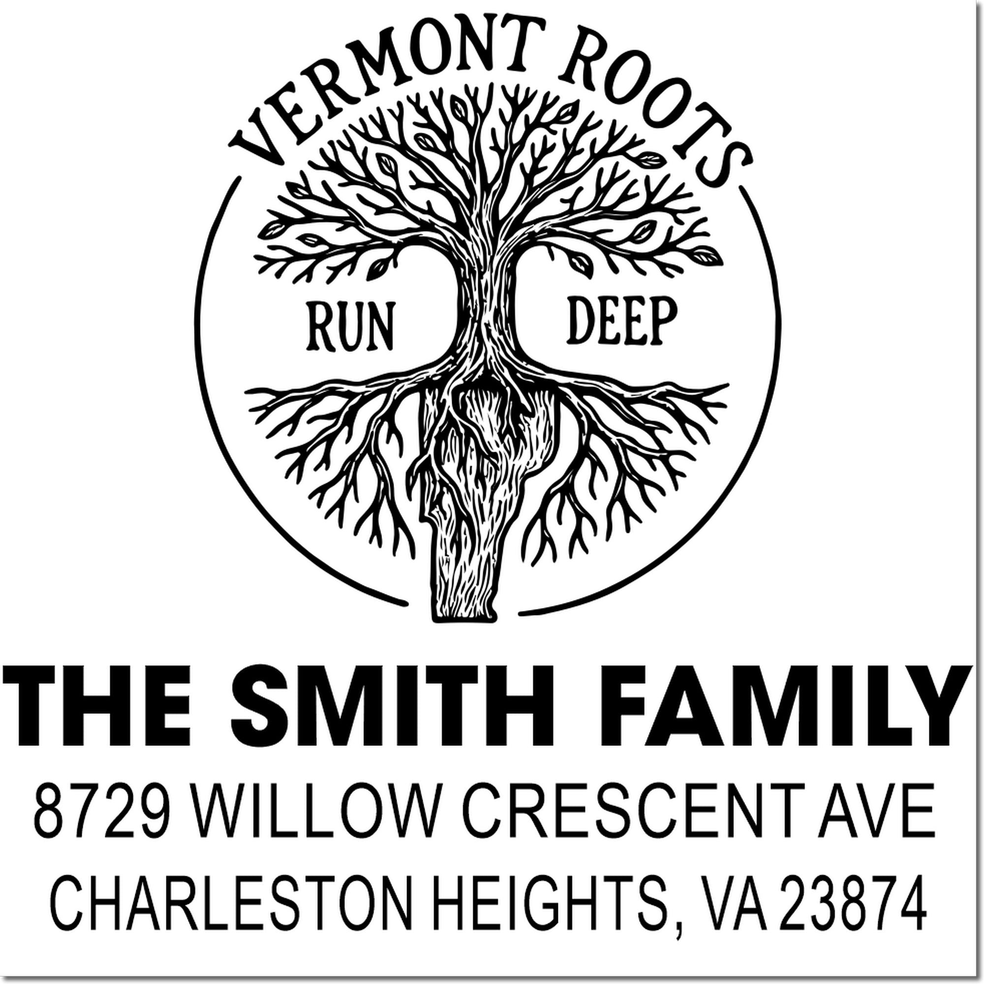 Custom return address rubber stamp with Vermont Roots Run Deep tree logo and Smith family name, Charleston Heights VA.