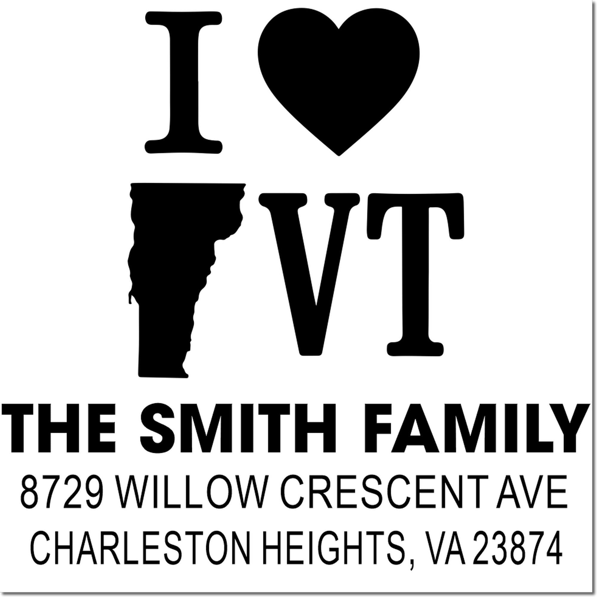 Personalized rubber stamp design with I Love VT, Vermont silhouette, and Smith family return address for mailing.