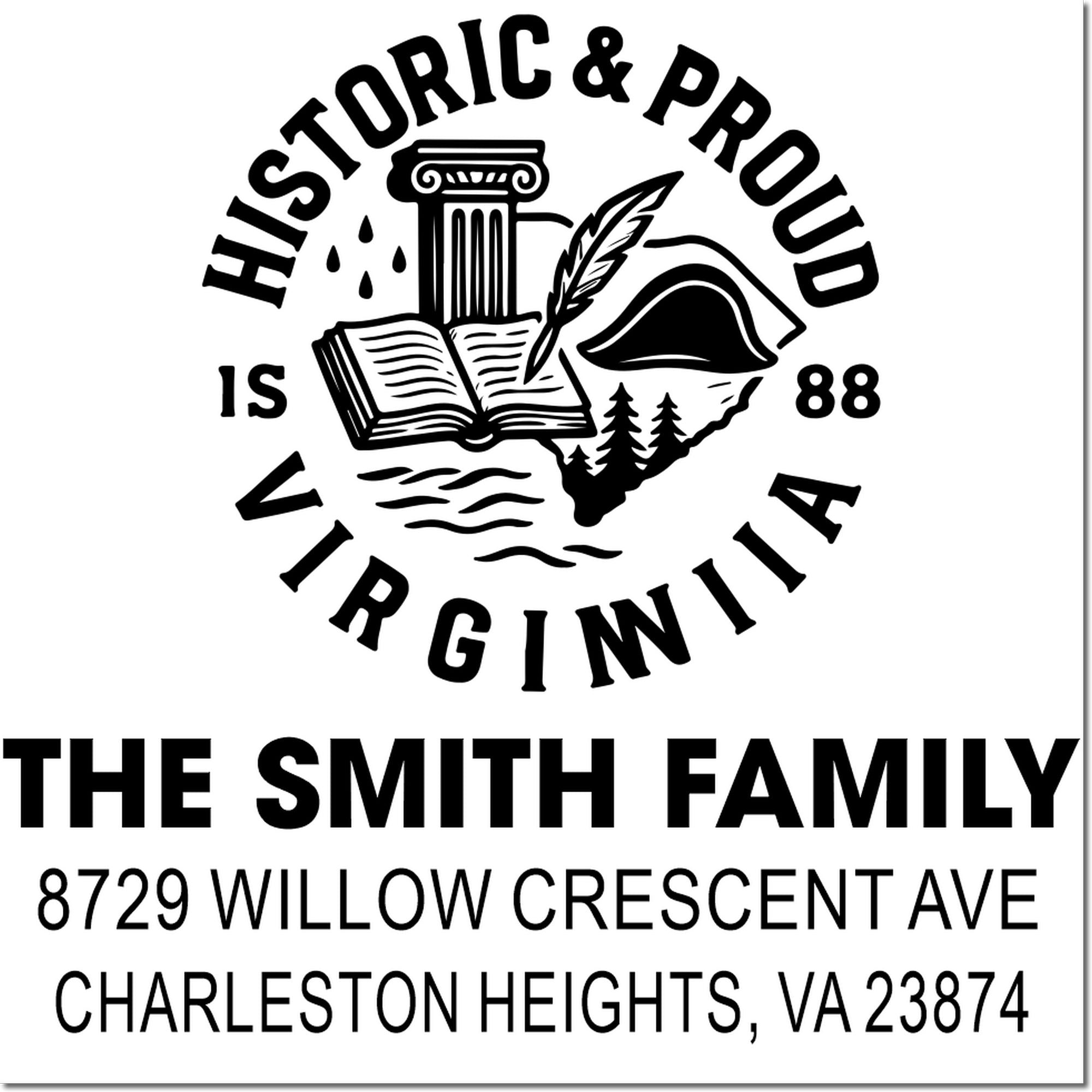 Custom Historic & Proud Virginia stamp for The Smith Family, featuring a book, quill, column and Virginia state outline with address.