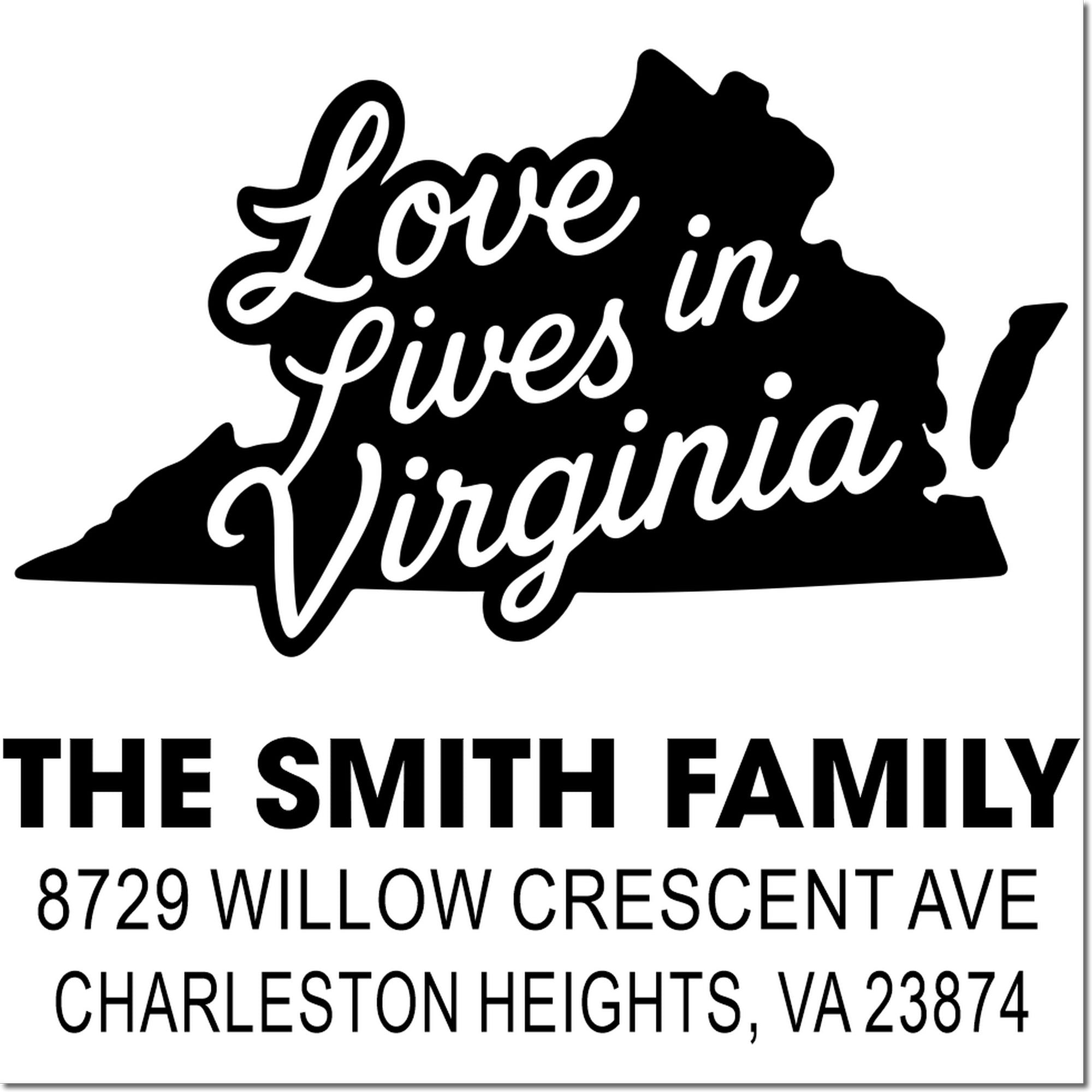 Custom Virginia address stamp with Love Lives in Virginia, The Smith Family, and Charleston Heights return address.