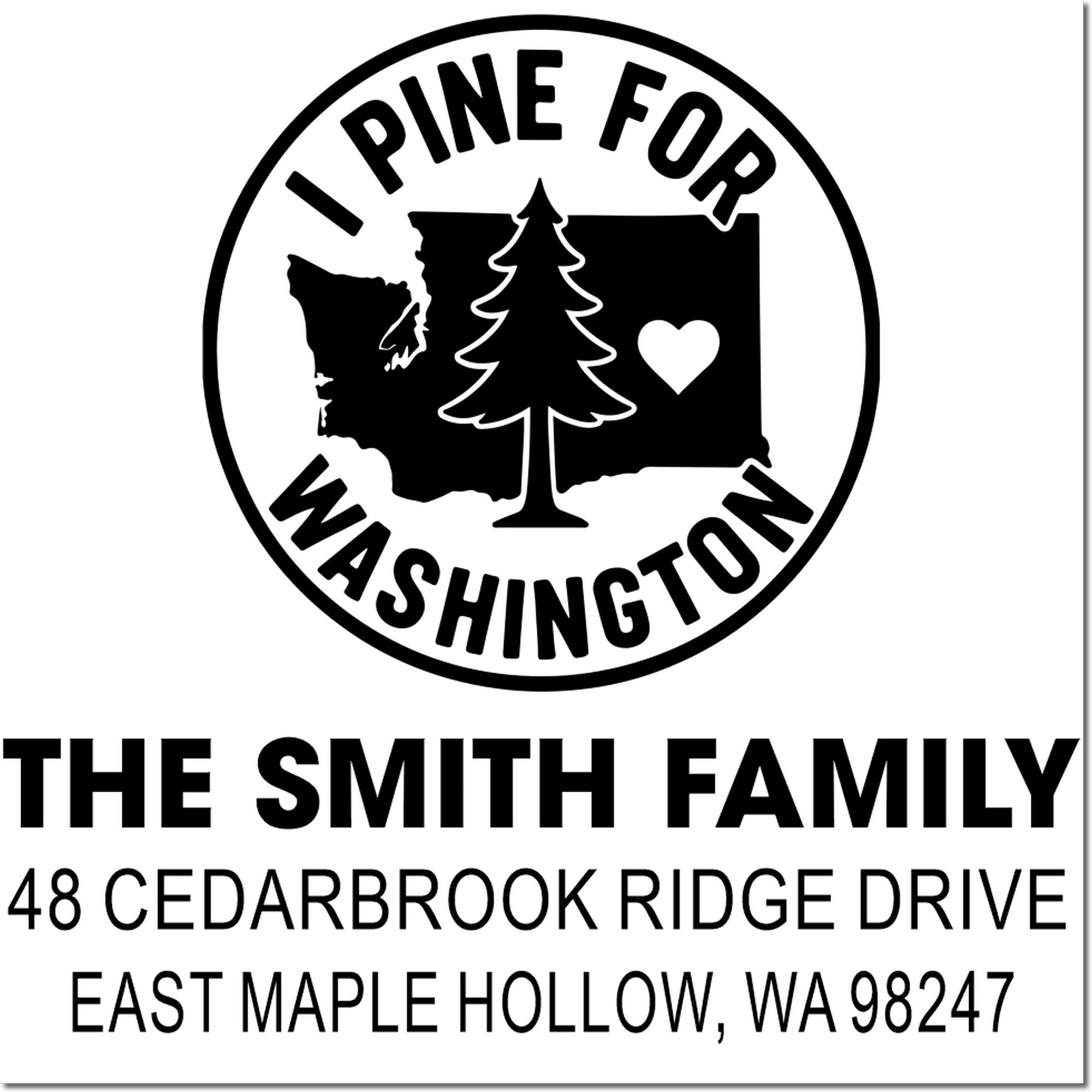 Custom family address stamp with Washington state pine logo, heart icon, and The Smith Family, 48 Cedarbrook Ridge Drive, East Maple Hollow, WA 98247