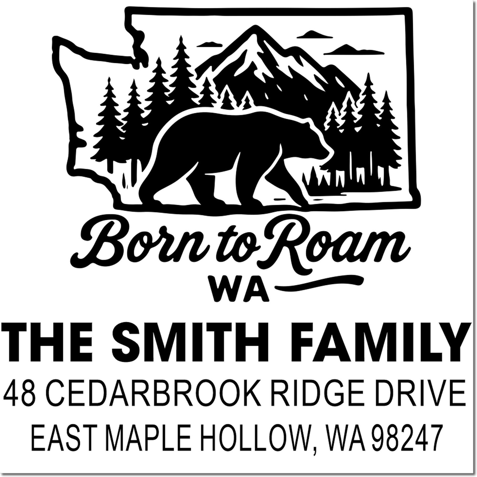 Custom Washington address stamp featuring a bear, mountains and pine trees with Born to Roam and The Smith Family return address.