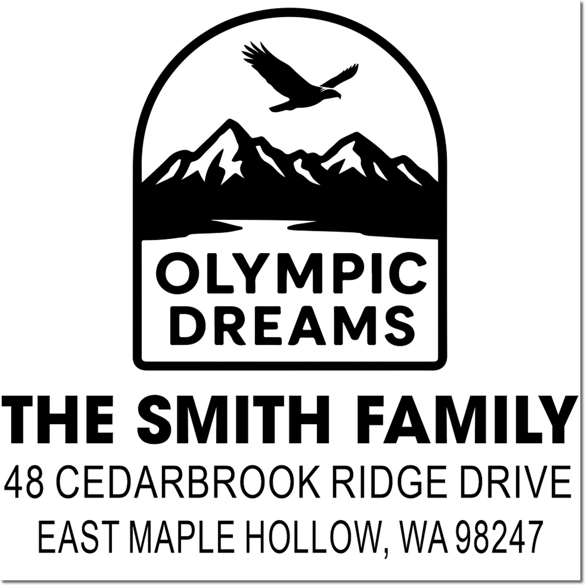 Custom address stamp with eagle and mountain logo reading Olympic Dreams, The Smith Family, 48 Cedarbrook Ridge Drive, East Maple Hollow, WA 98247.