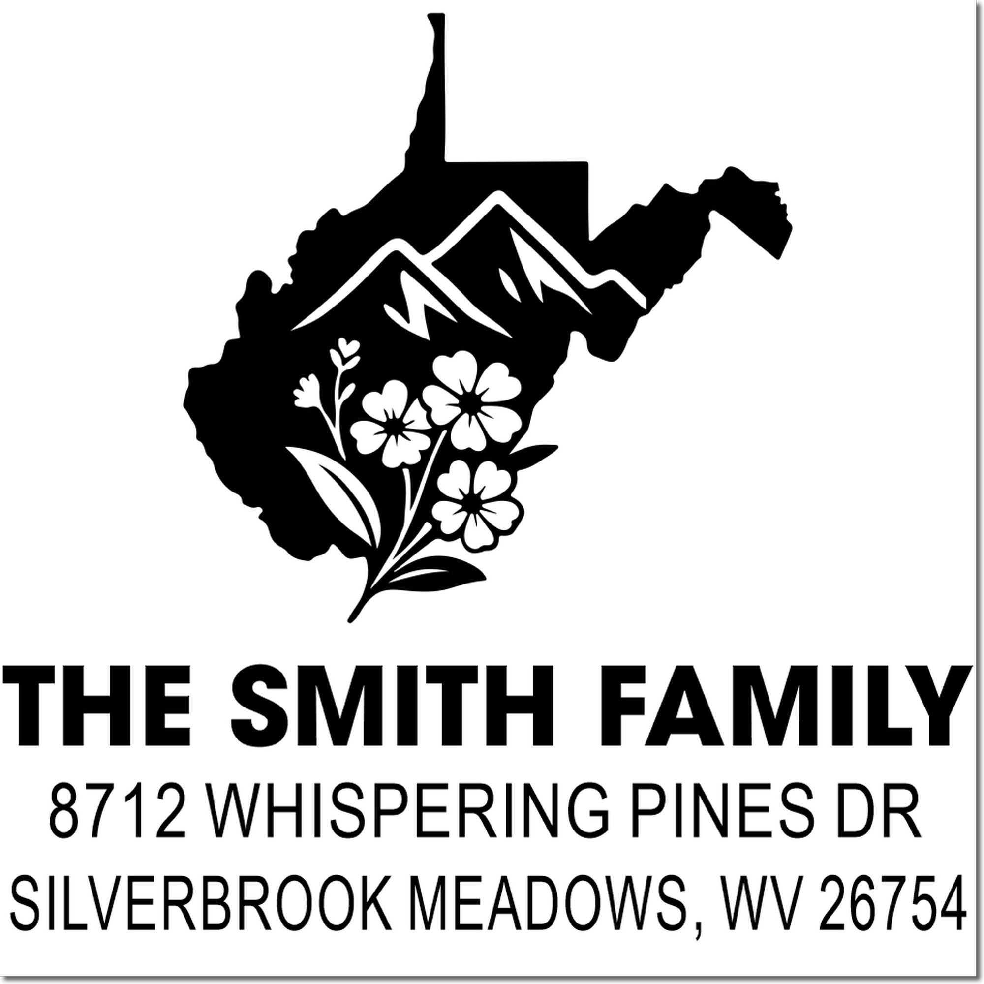 Custom return address stamp featuring West Virginia silhouette, mountains and flowers, The Smith Family, 8712 Whispering Pines Dr, Silverbrook Meadows, WV 26754.